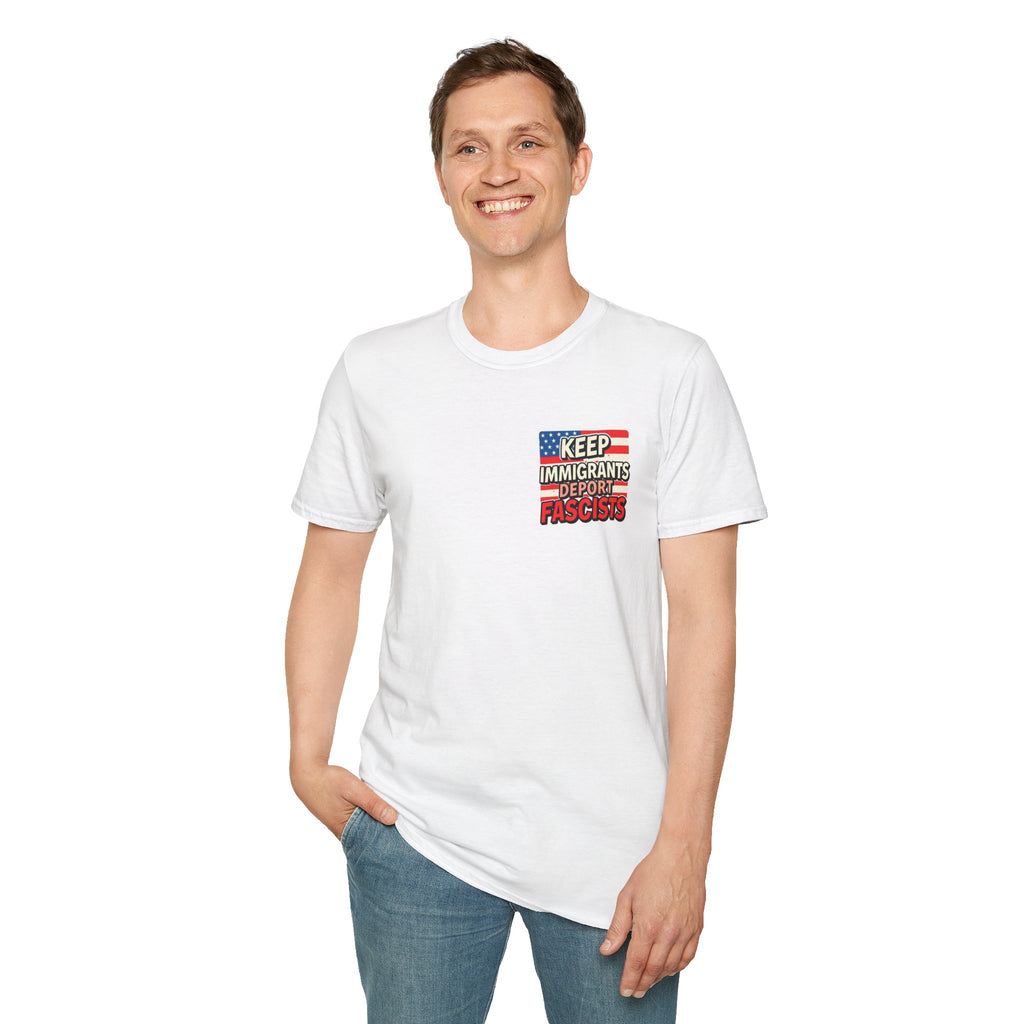 Keep Immigrants Deport Fascists Unisex Softstyle T-Shirt