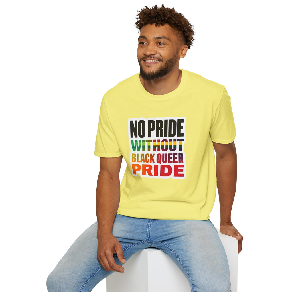 No Pride Without Black Queer Pride T-shirt