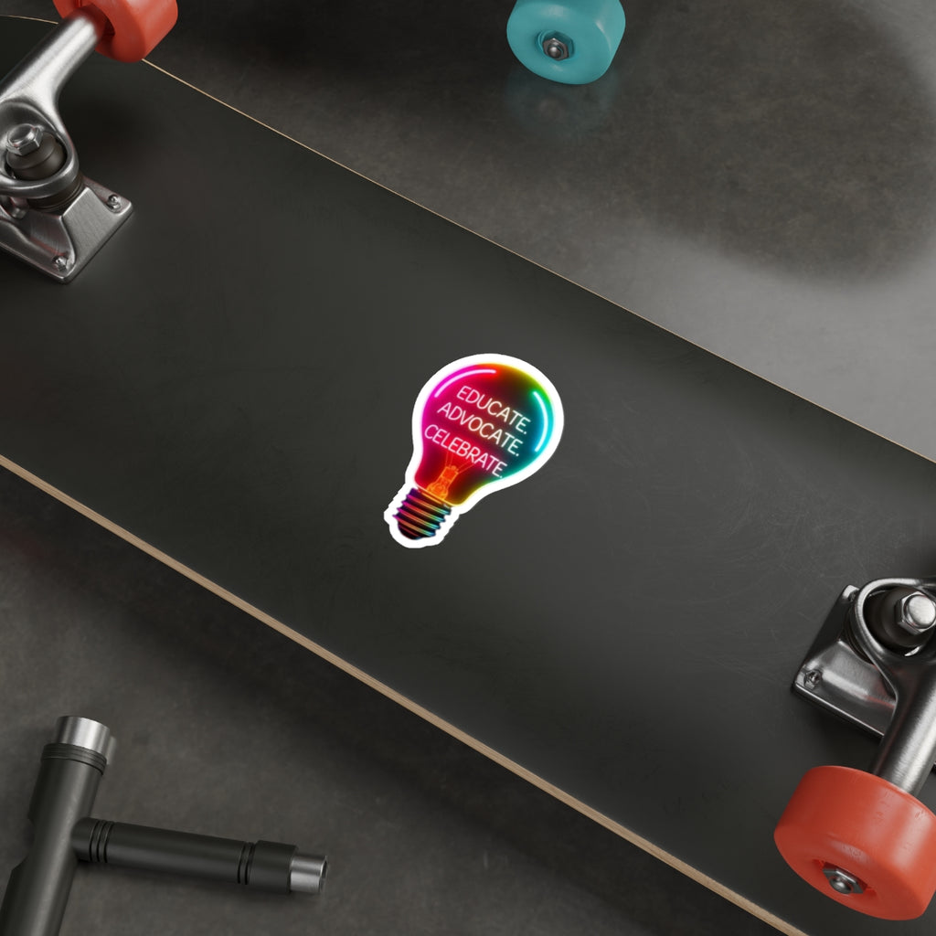 Empowering Light Bulb Die-Cut Stickers - Educate, Advocate, Celebrate - EqualiTees.Me
