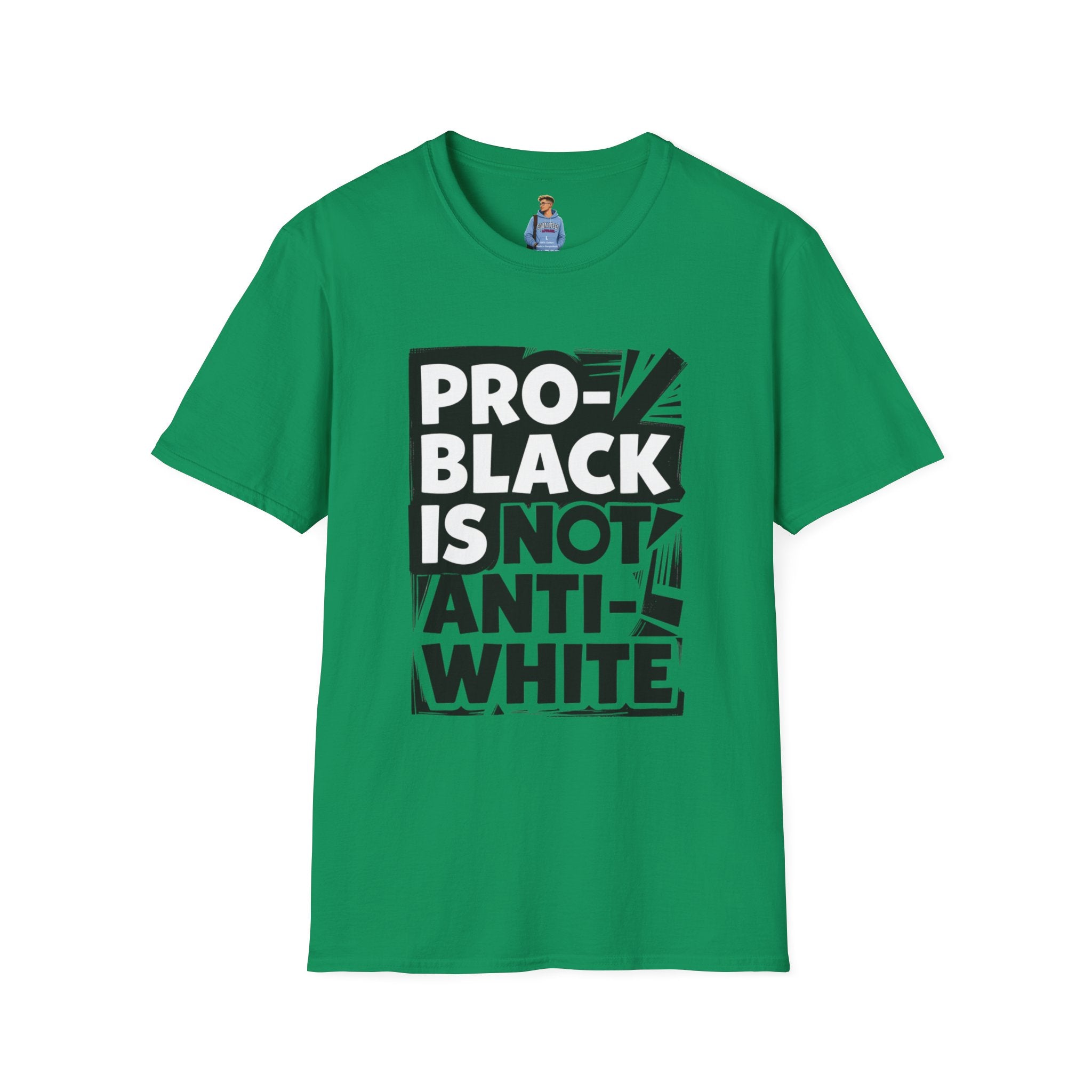Pro-Black Is Not Anti-White Statement T-Shirt