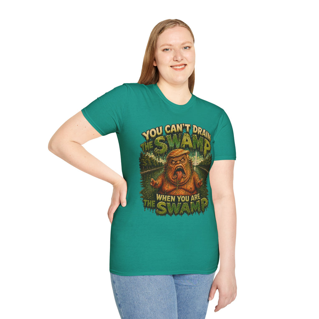 T-Shirt — "You Can't Drain the Swamp when you ARE the Swamp" Graphic Tee