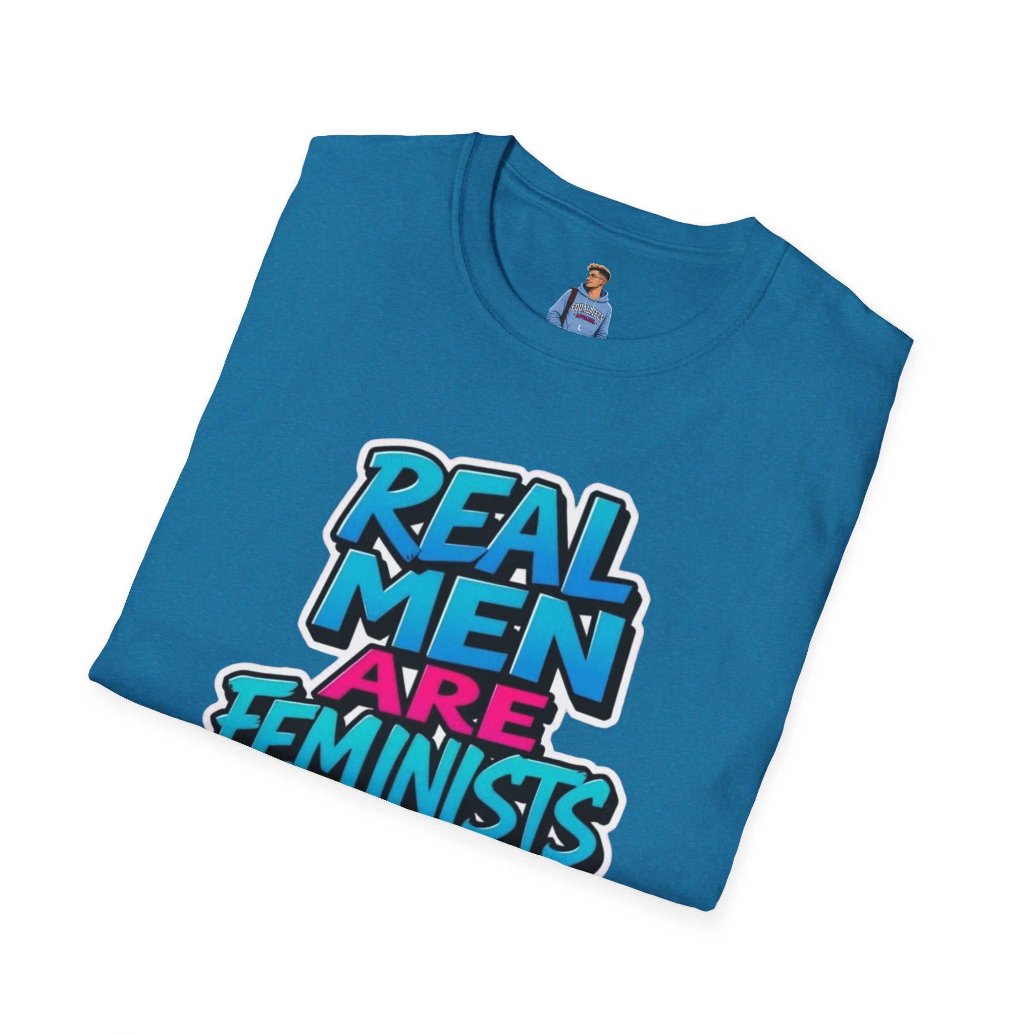 Real Men Are Feminists Unisex T-Shirt