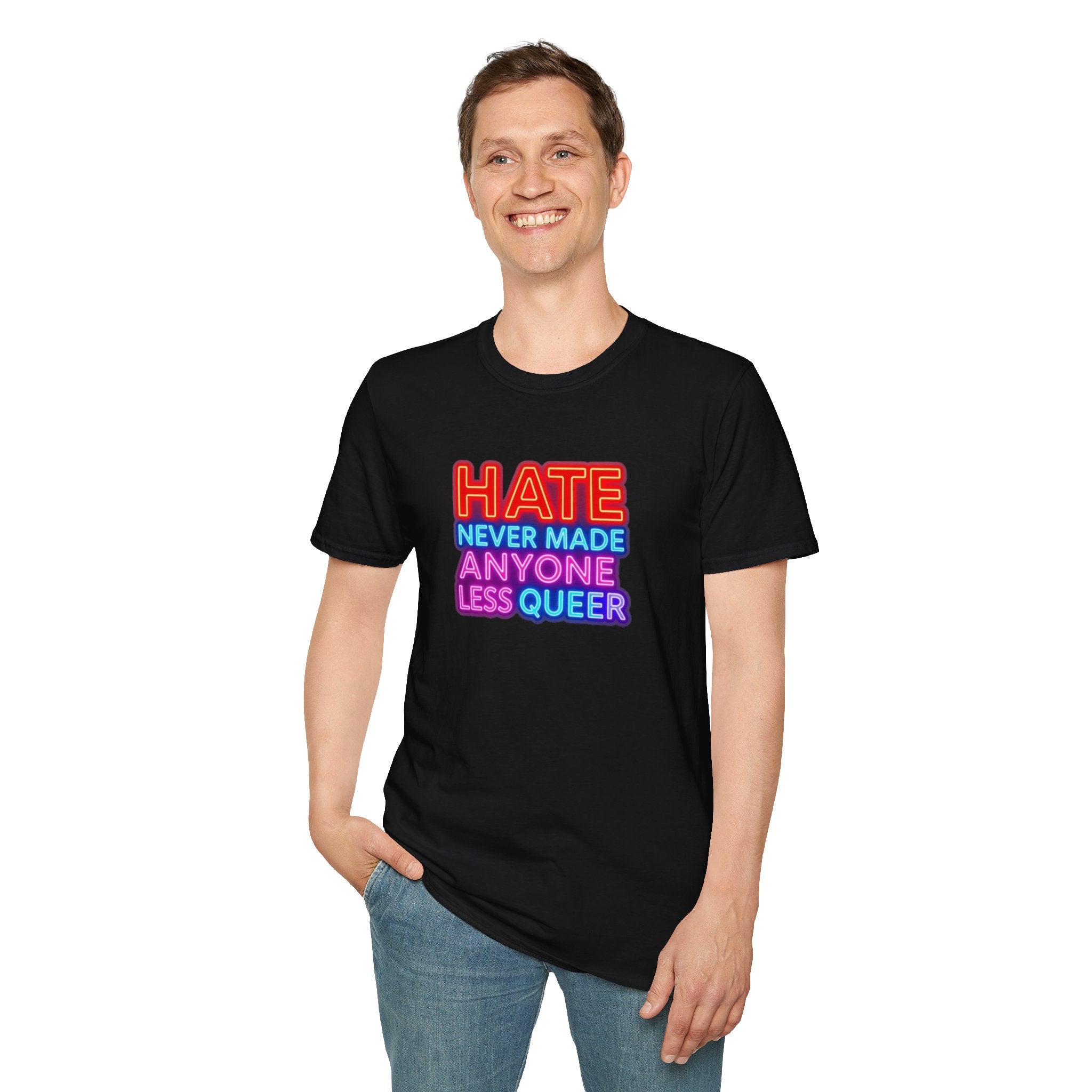 LGBTQ+ Pride Unisex T-Shirt - "Hate Never Made Anyone Less Queer" & "We All Belong" Design