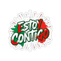 Die-Cut Stickers -  Estoy Contigo - I'm With You - Solidarity With Immigrants - EqualiTees.Me