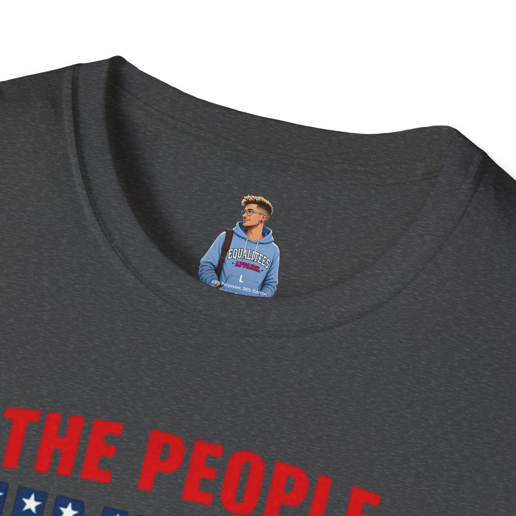 Camiseta unisex de estilo suave con gráficos "El Pueblo Unido" y "Los valores MAGA no son valores estadounidenses".