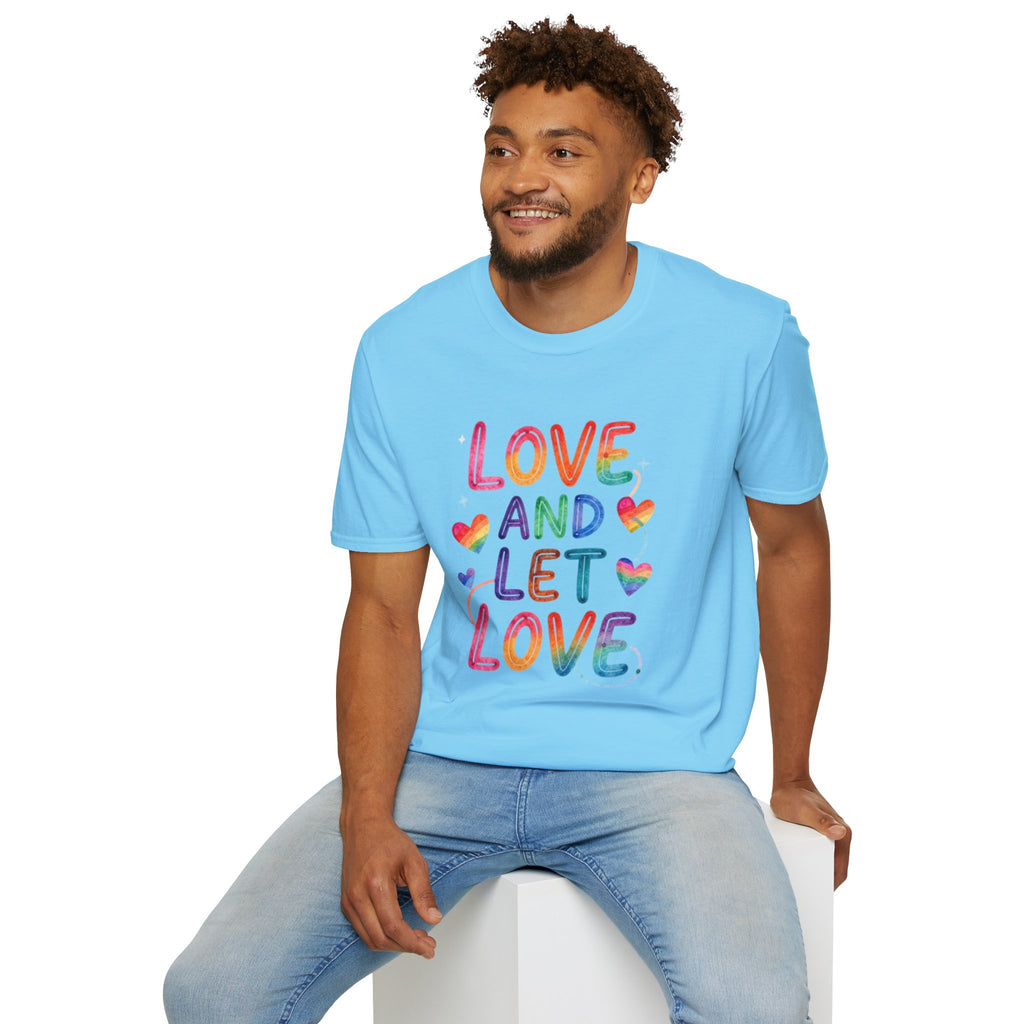 Love and Let Love T-Shirt