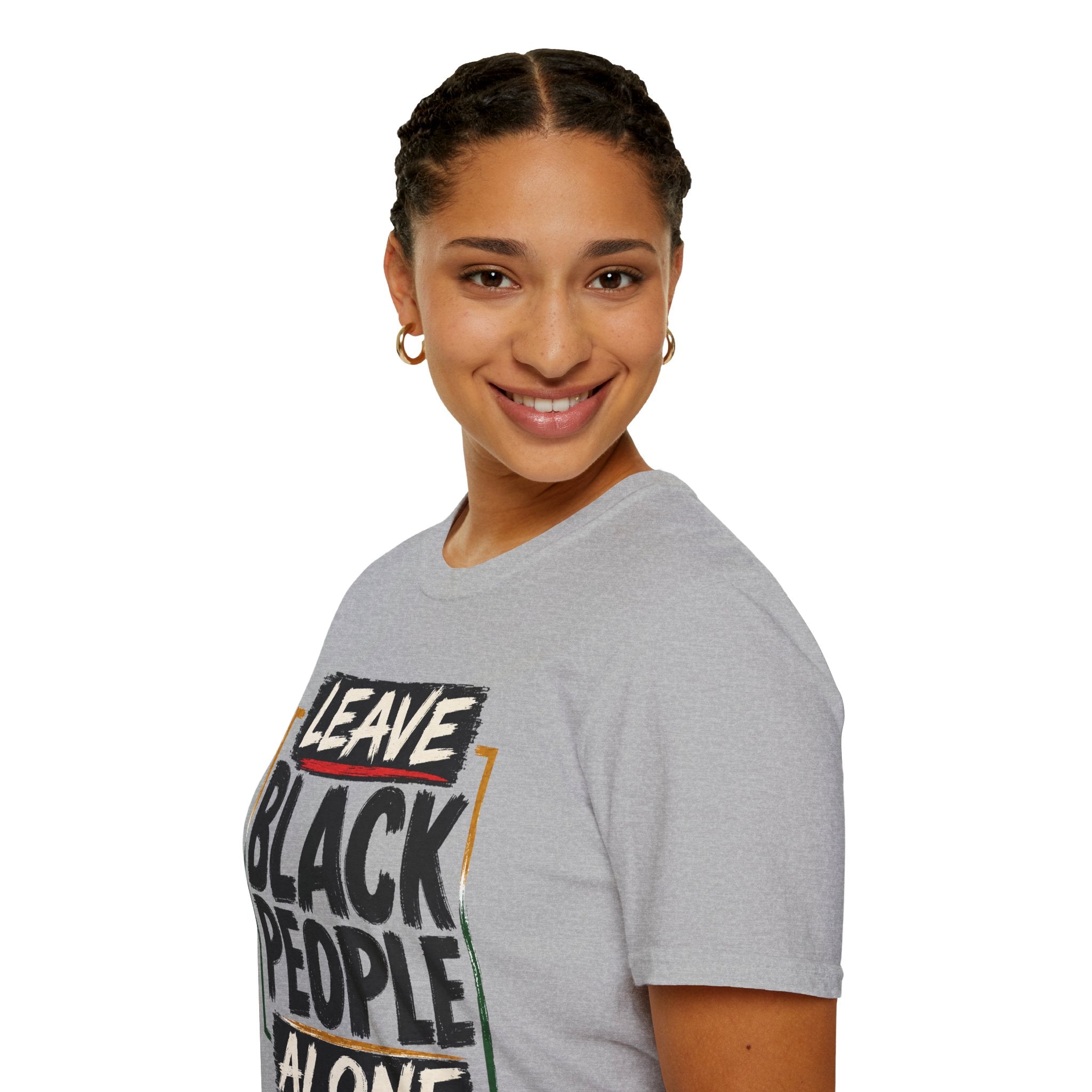 T-Shirt — "Leave Black People Alone" Social Justice Statement Tee