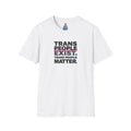 Trans People Exist T-Shirt