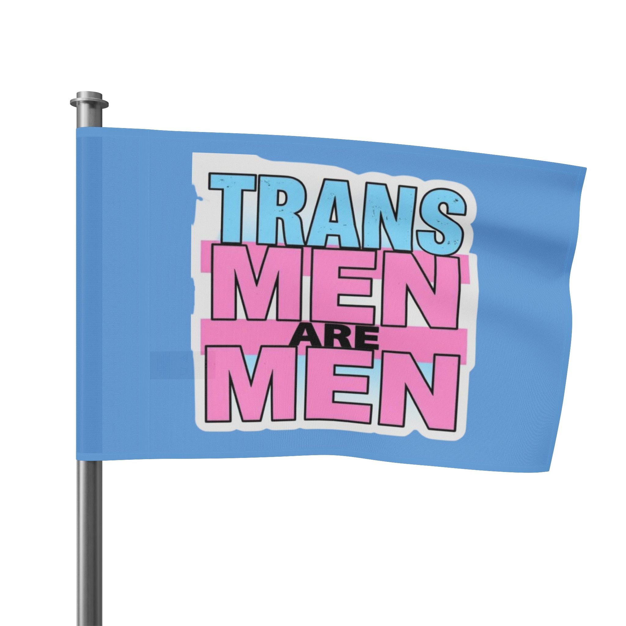 Trans Men Are Men Pride and Protest Flag - EqualiTees.Me