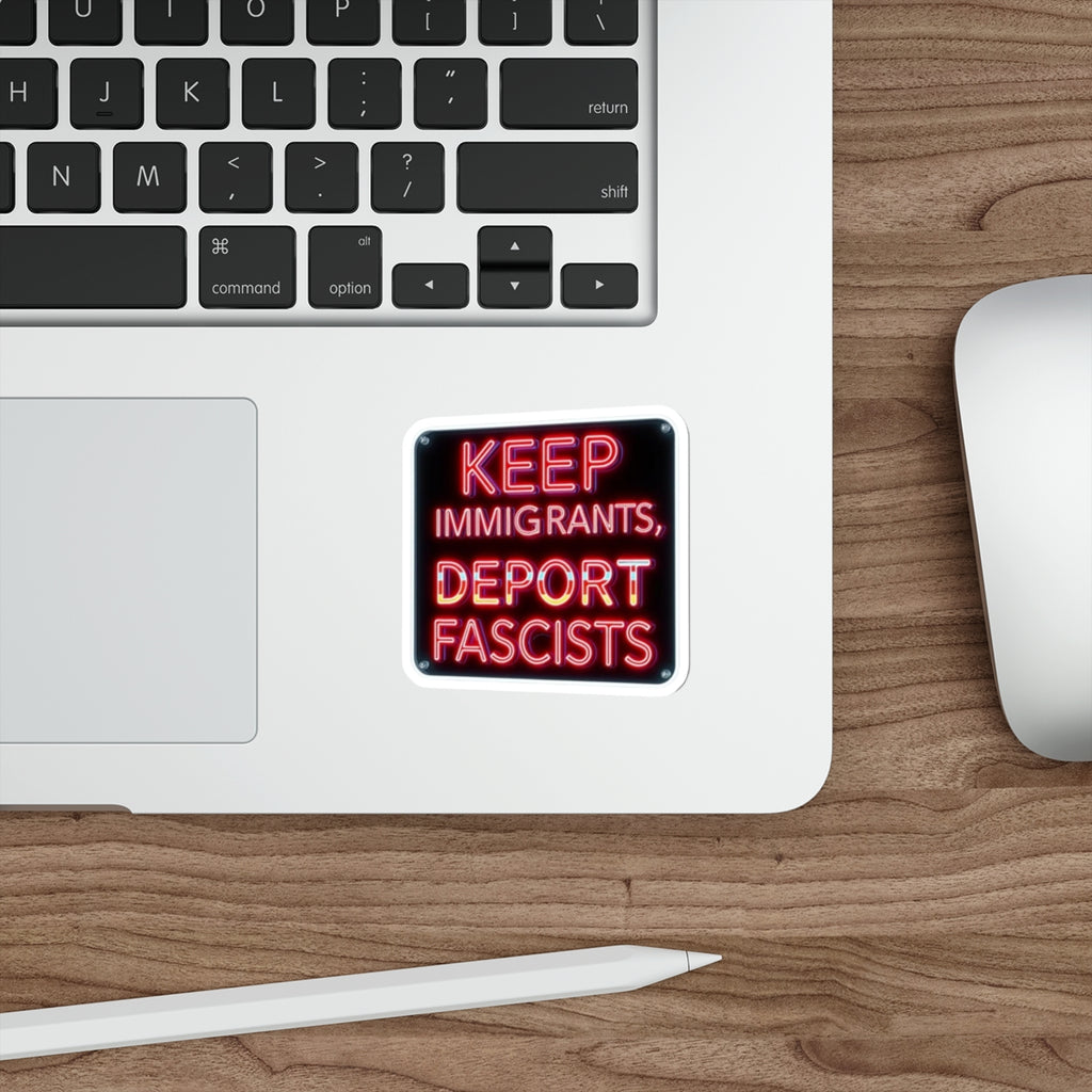Keep Immigrants Deport Fascists Sticker - EqualiTees.Me