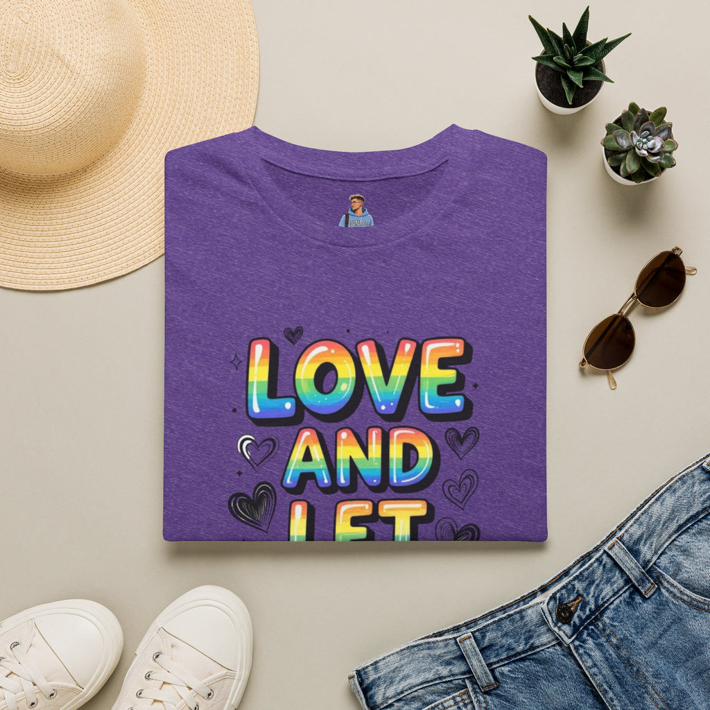 Love & Let Love Inspirational T-Shirt