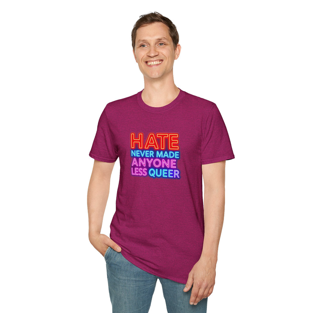 LGBTQ+ Pride Unisex T-Shirt - "Hate Never Made Anyone Less Queer" & "We All Belong" Design