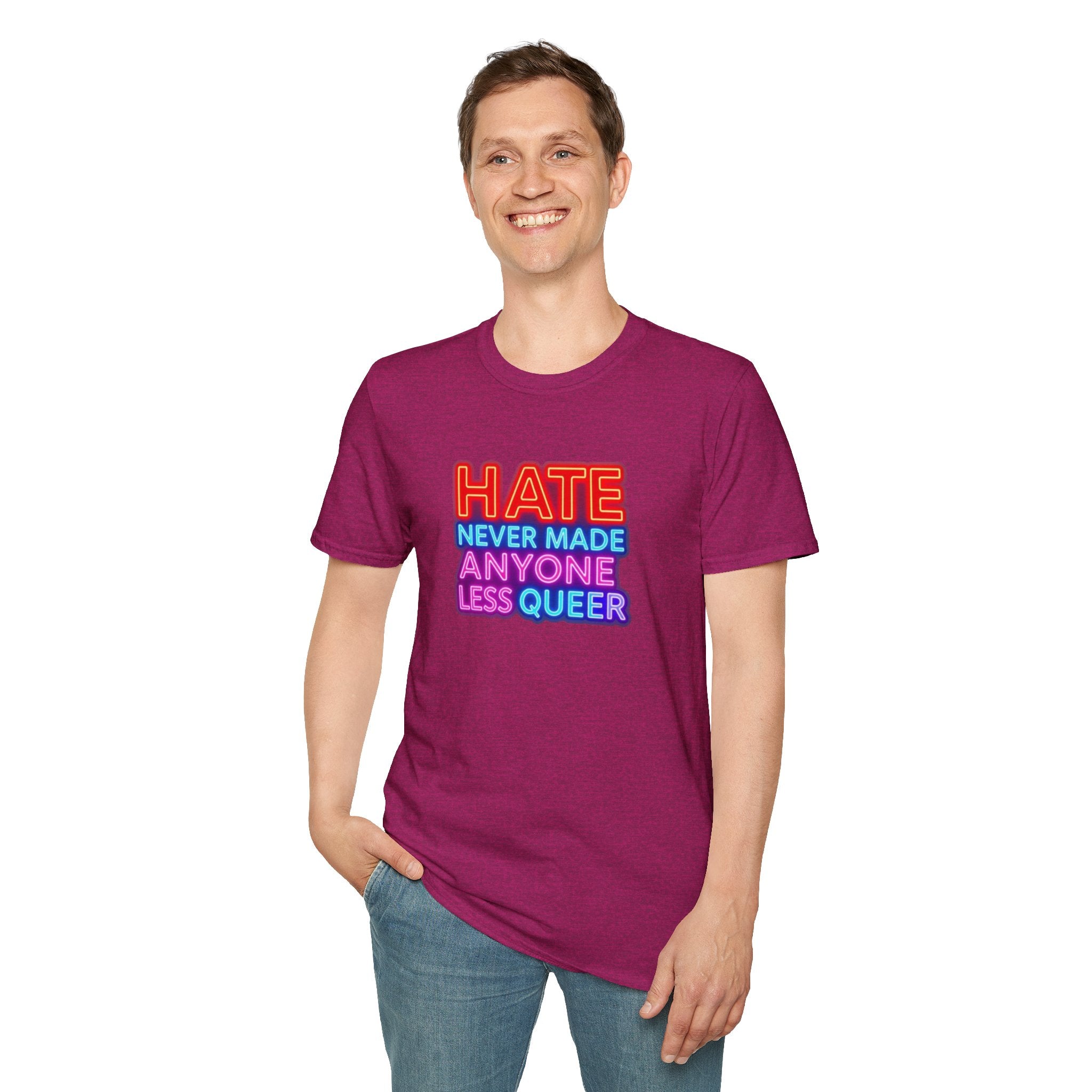 LGBTQ+ Pride Unisex T-Shirt - "Hate Never Made Anyone Less Queer" & "We All Belong" Design