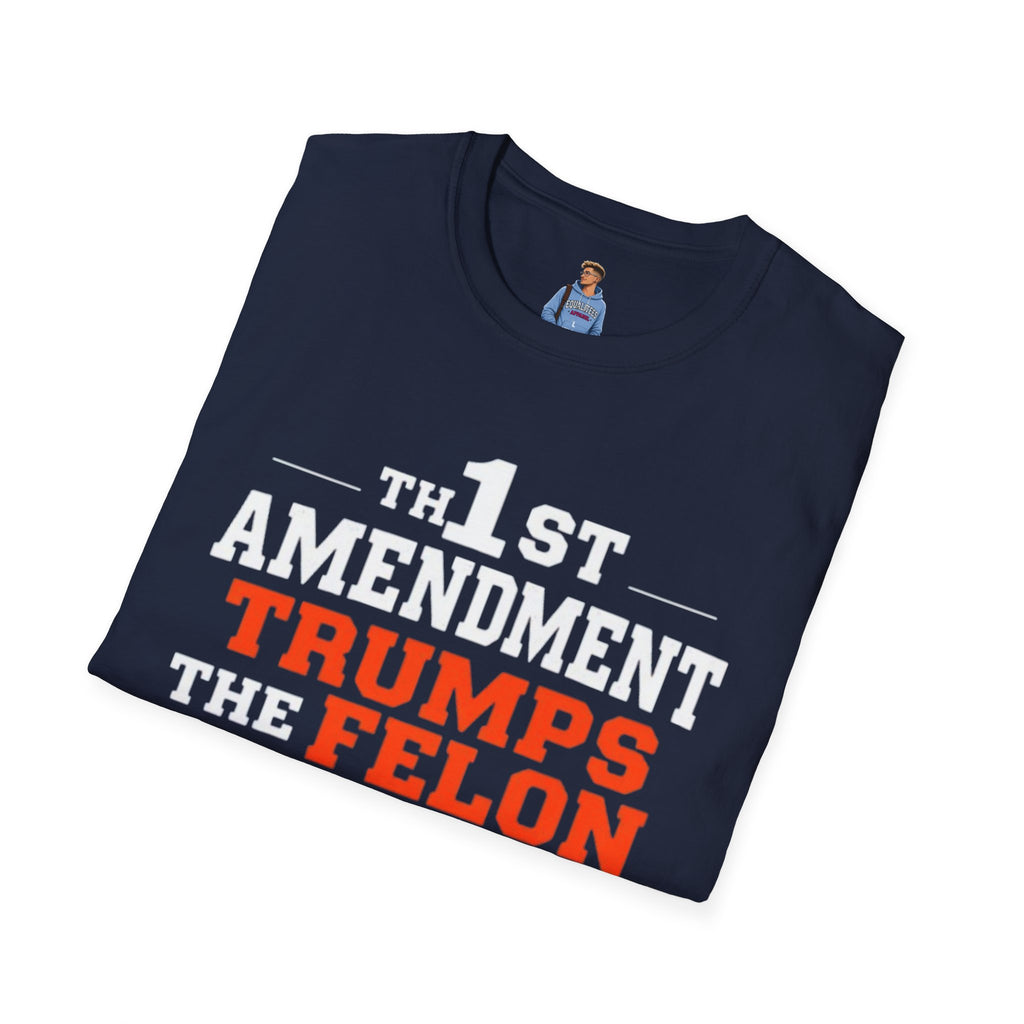 1st Amendment Trumps the Felon T-Shirt