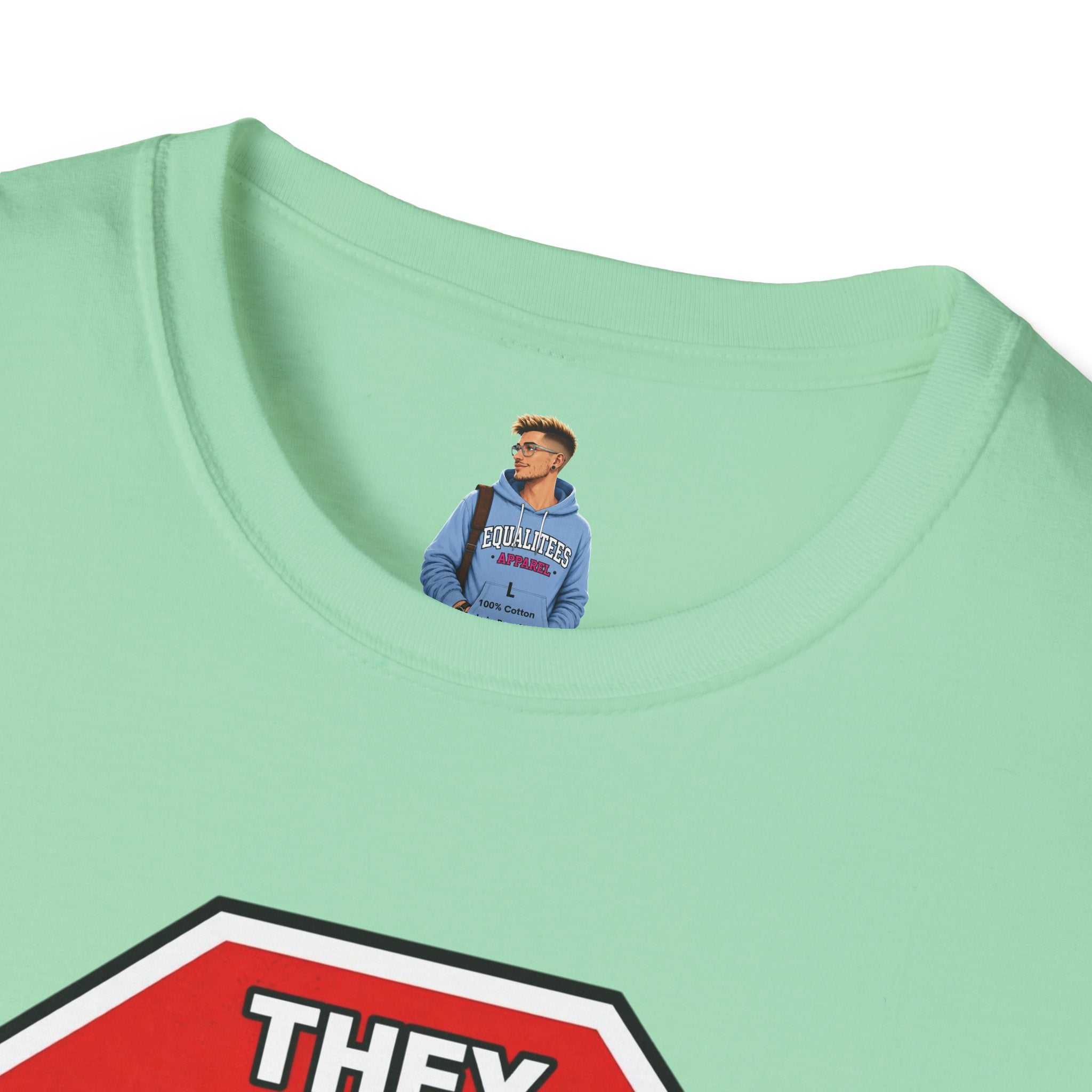 They Said Stop You Will Stop T-Shirt - Consent Awareness