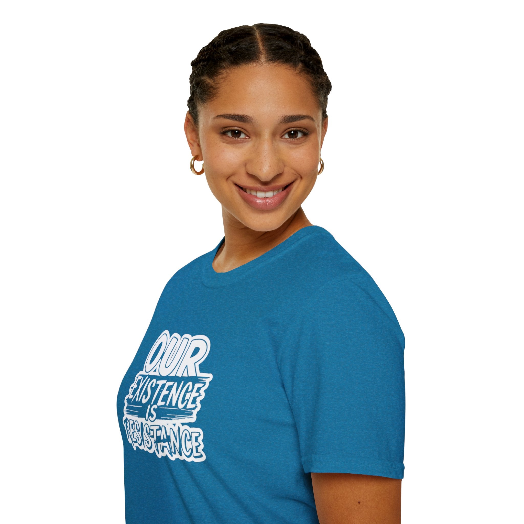 Our Existence is Resistance T-Shirt