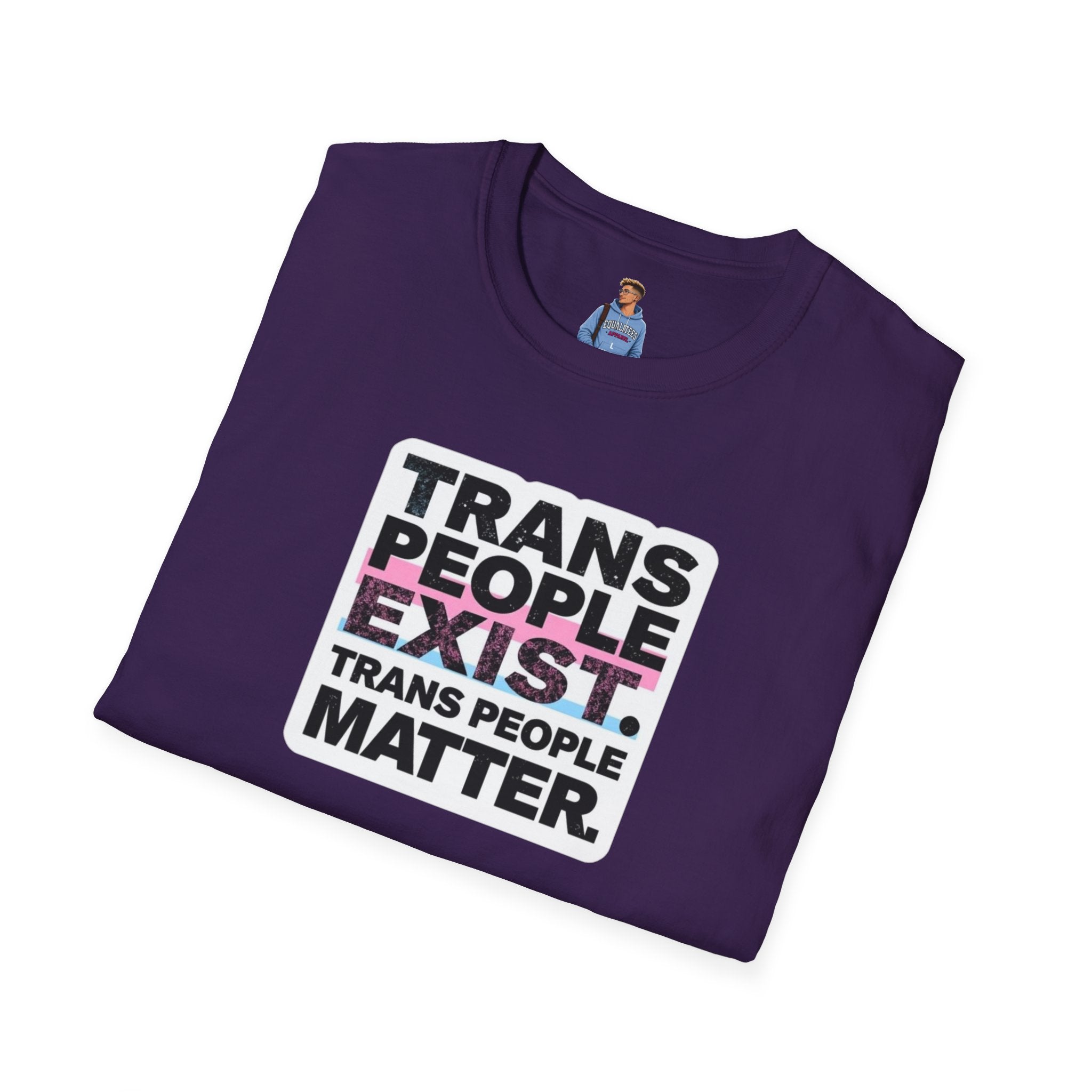 Trans People Exist T-Shirt