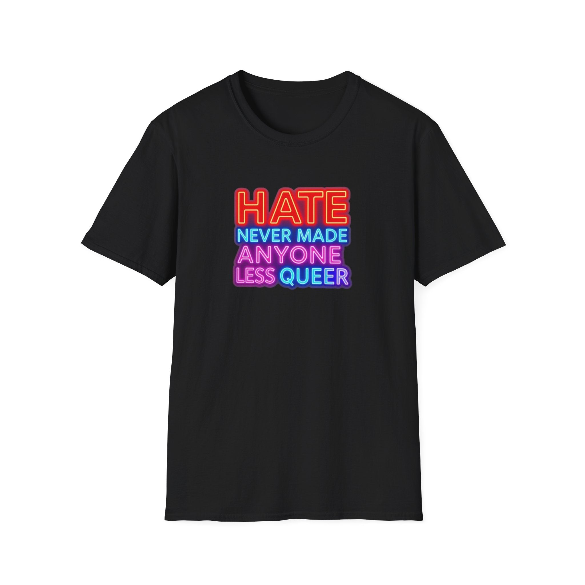 Camiseta unisex Orgullo LGBTQ+: "El odio nunca ha hecho a nadie menos queer" y "Todos pertenecemos".