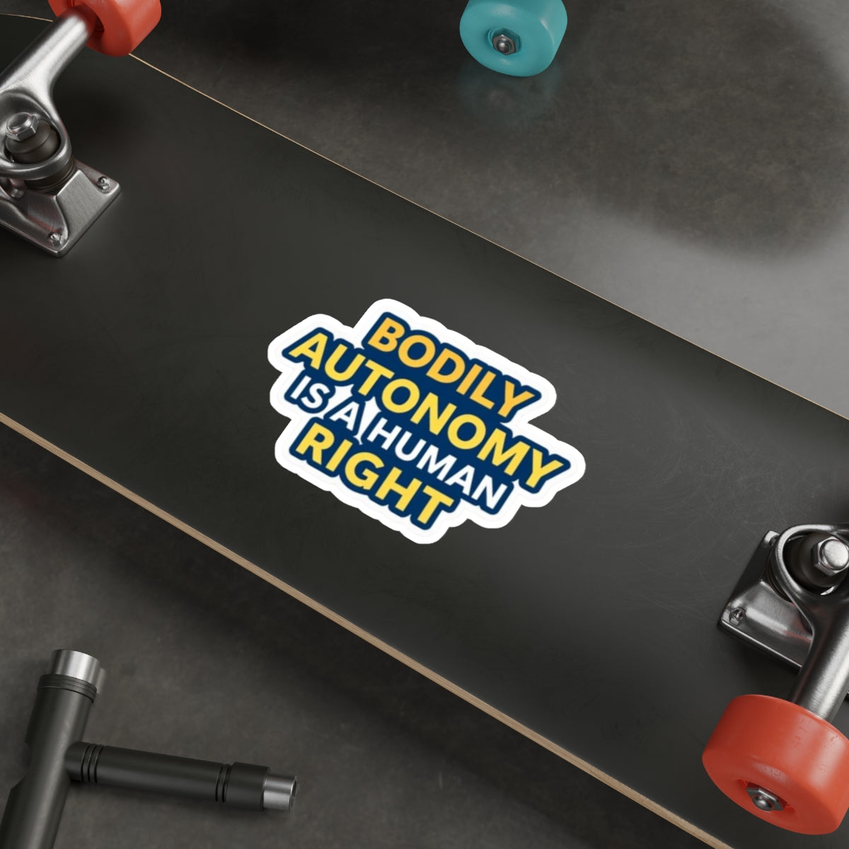 Die-Cut Stickers - BODILY AUTONOMY IS A HUMAN RIGHT - EqualiTees.Me