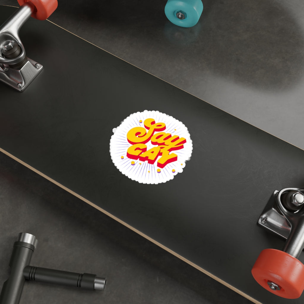 Die-Cut Stickers - Say Gay - EqualiTees.Me