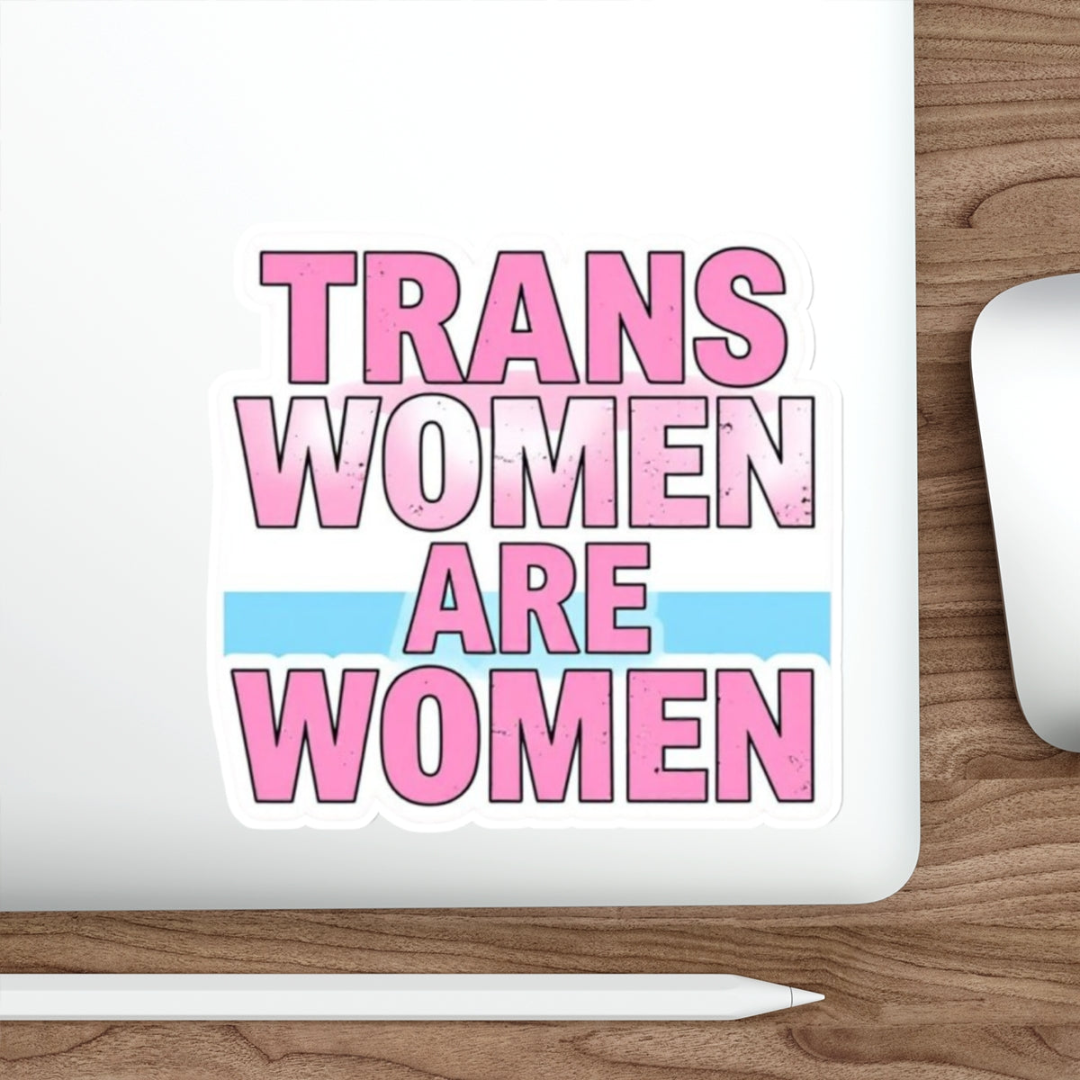TRANS WOMEN ARE WOMEN Sticker - EqualiTees.Me