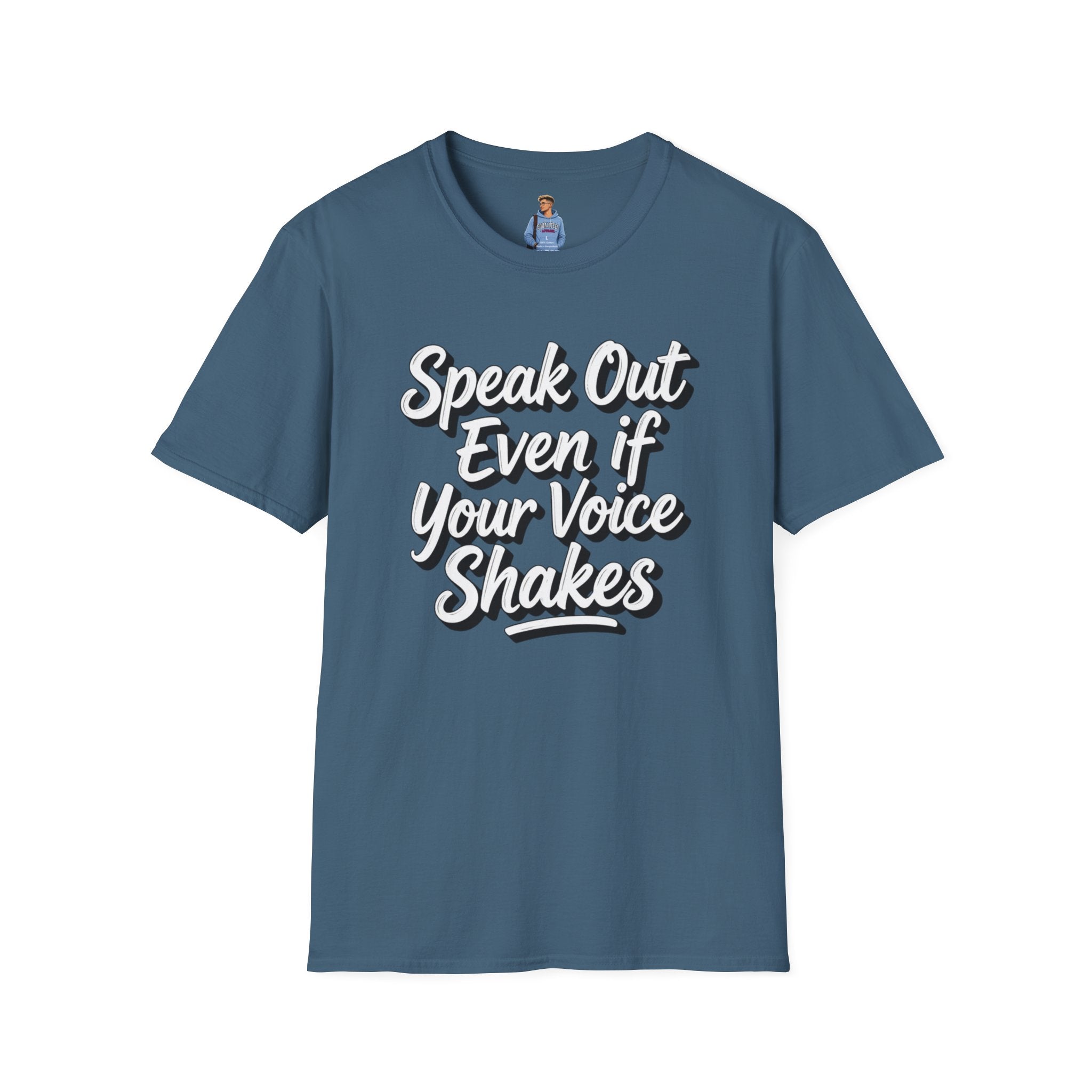 Speak Out T-Shirt Even If Your Voice Shakes