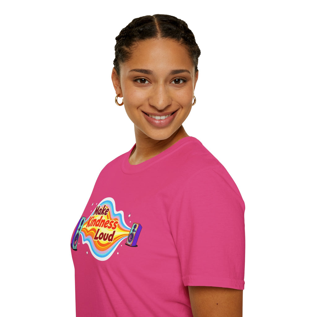 Make Kindness Loud T-Shirt