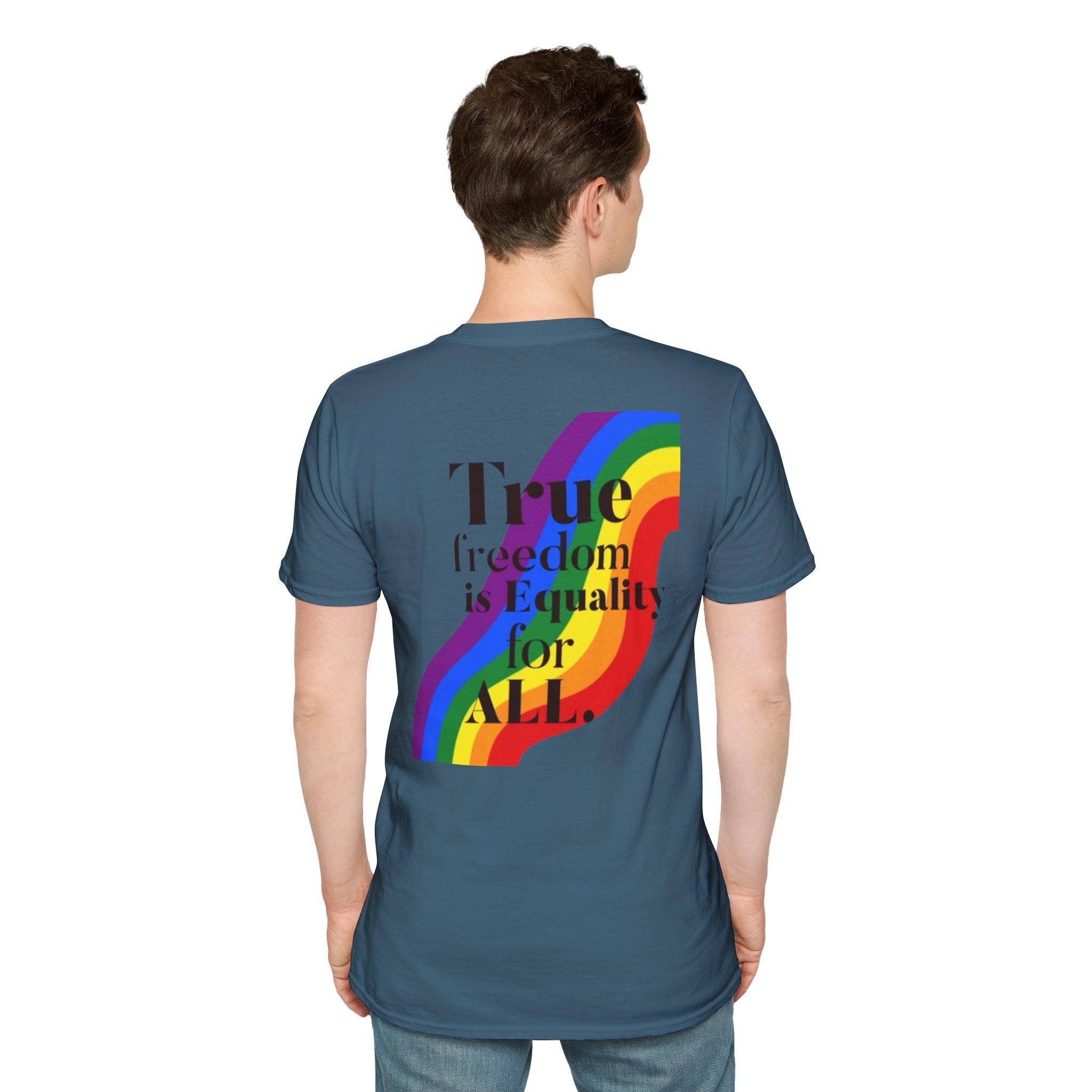 Pride-Theme Unisex Softstyle T-Shirt - "True freedom is Equality for ALL"