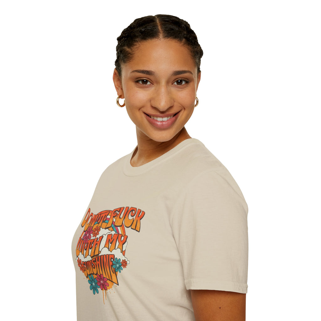 Camiseta unisex de estilo suave "Don't Fuck With My Sunshine"