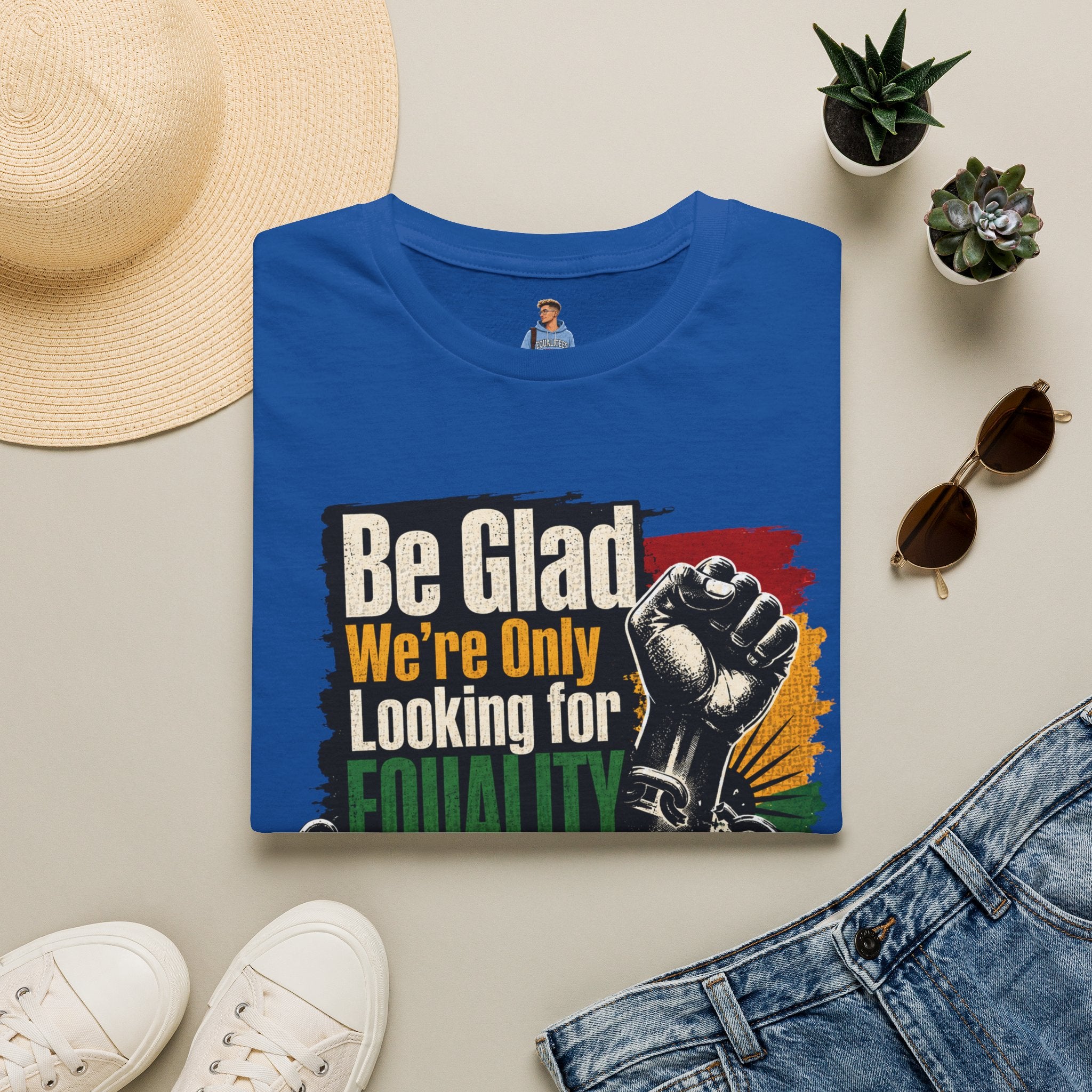 Be Glad We’re Only Looking for Equality T-Shirt — Black Power Fist Social Justice Tee