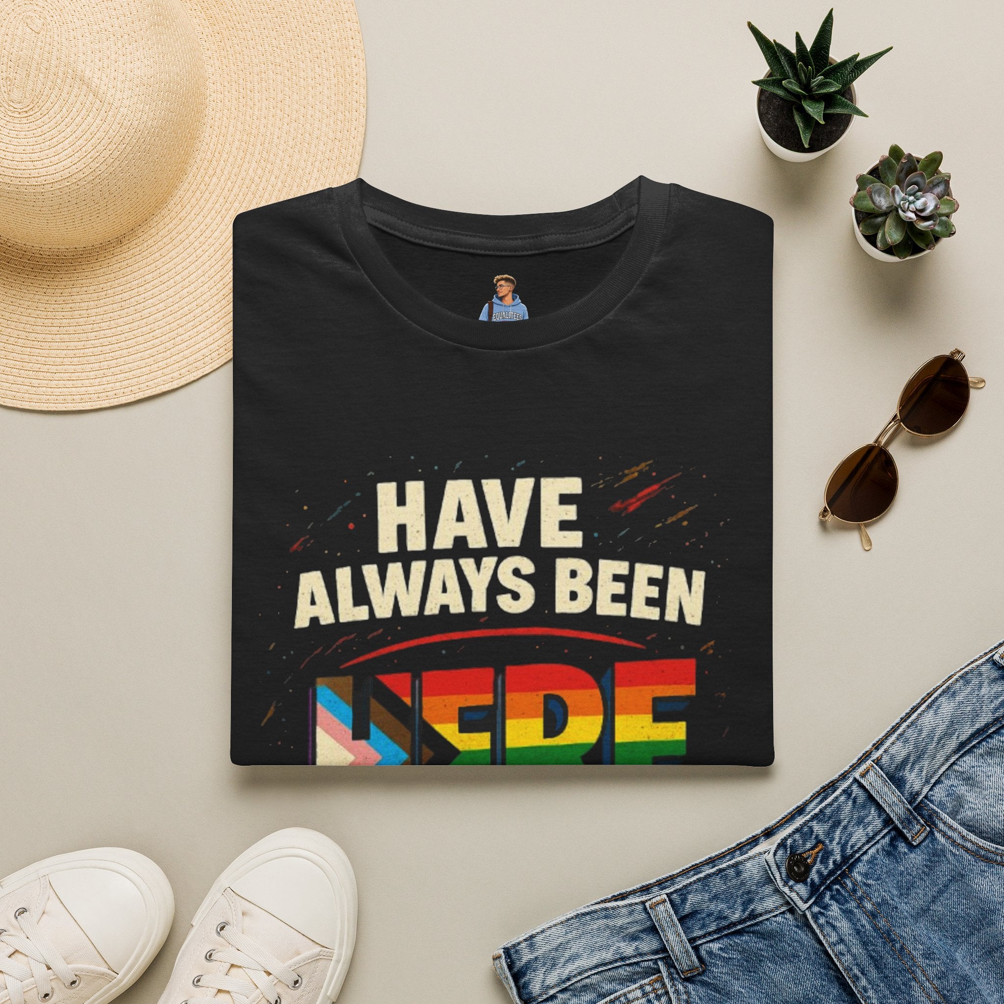 Always Have Been Always Will Be T-Shirt