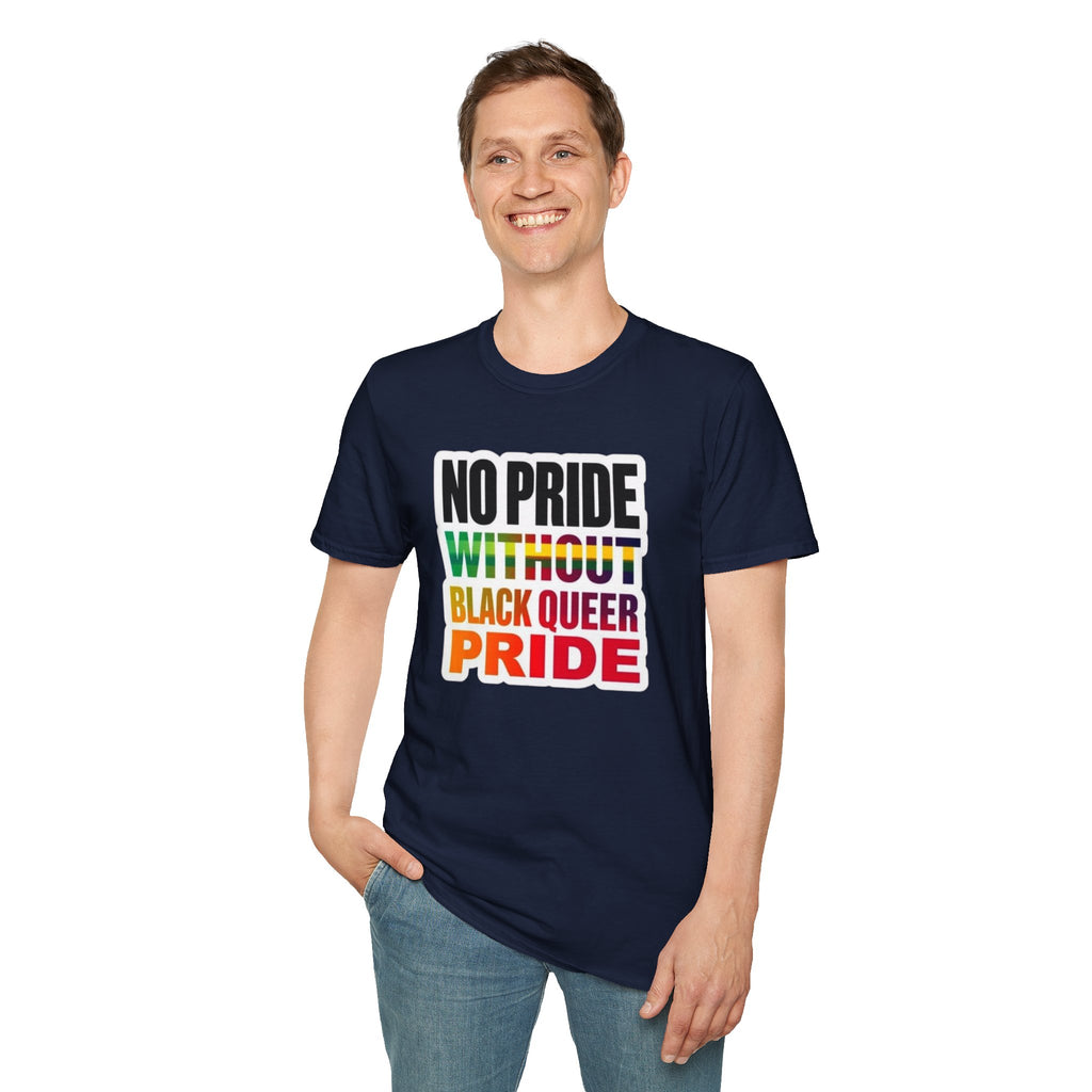 No Pride Without Black Queer Pride T-shirt