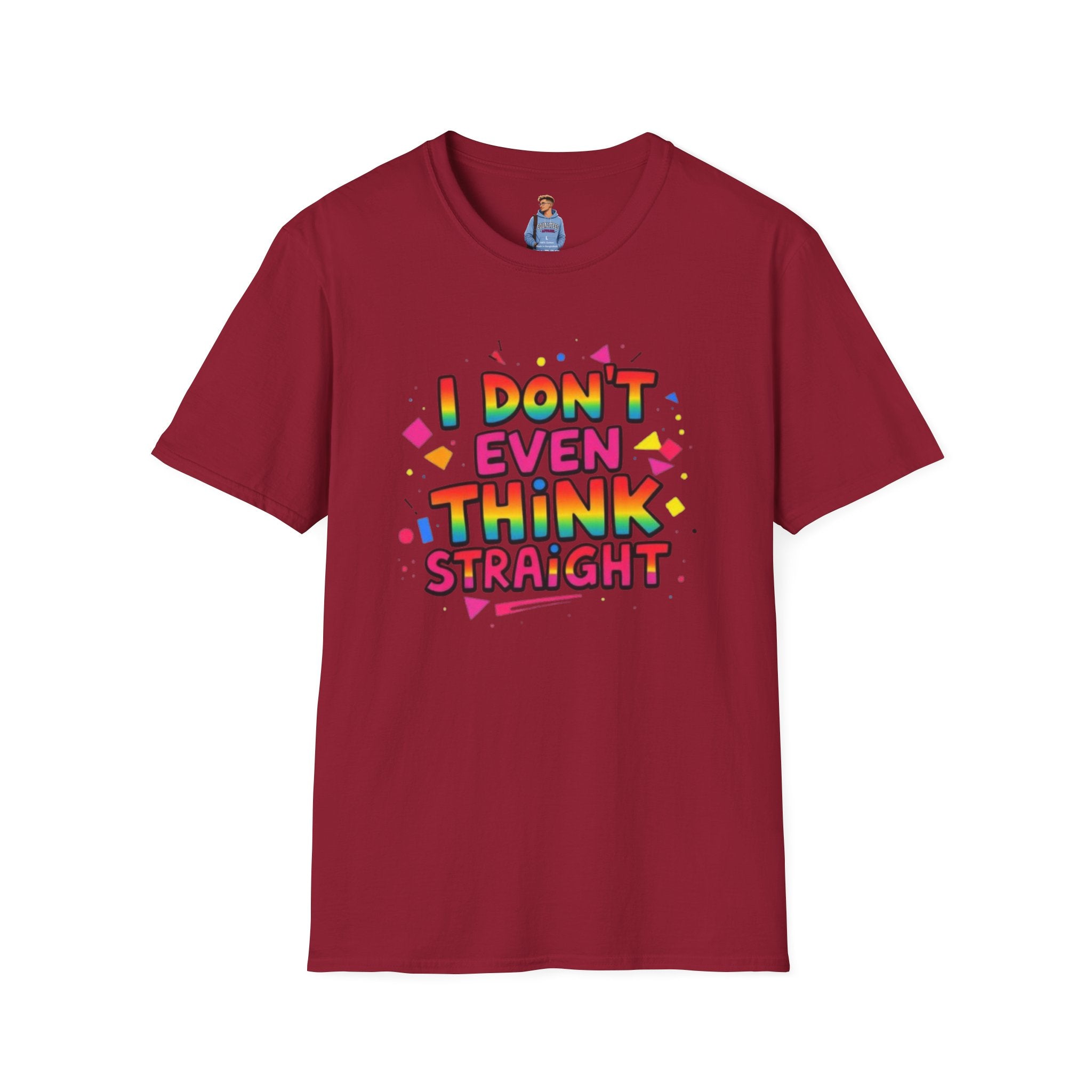 I Don't Even Think Straight Pride Tee