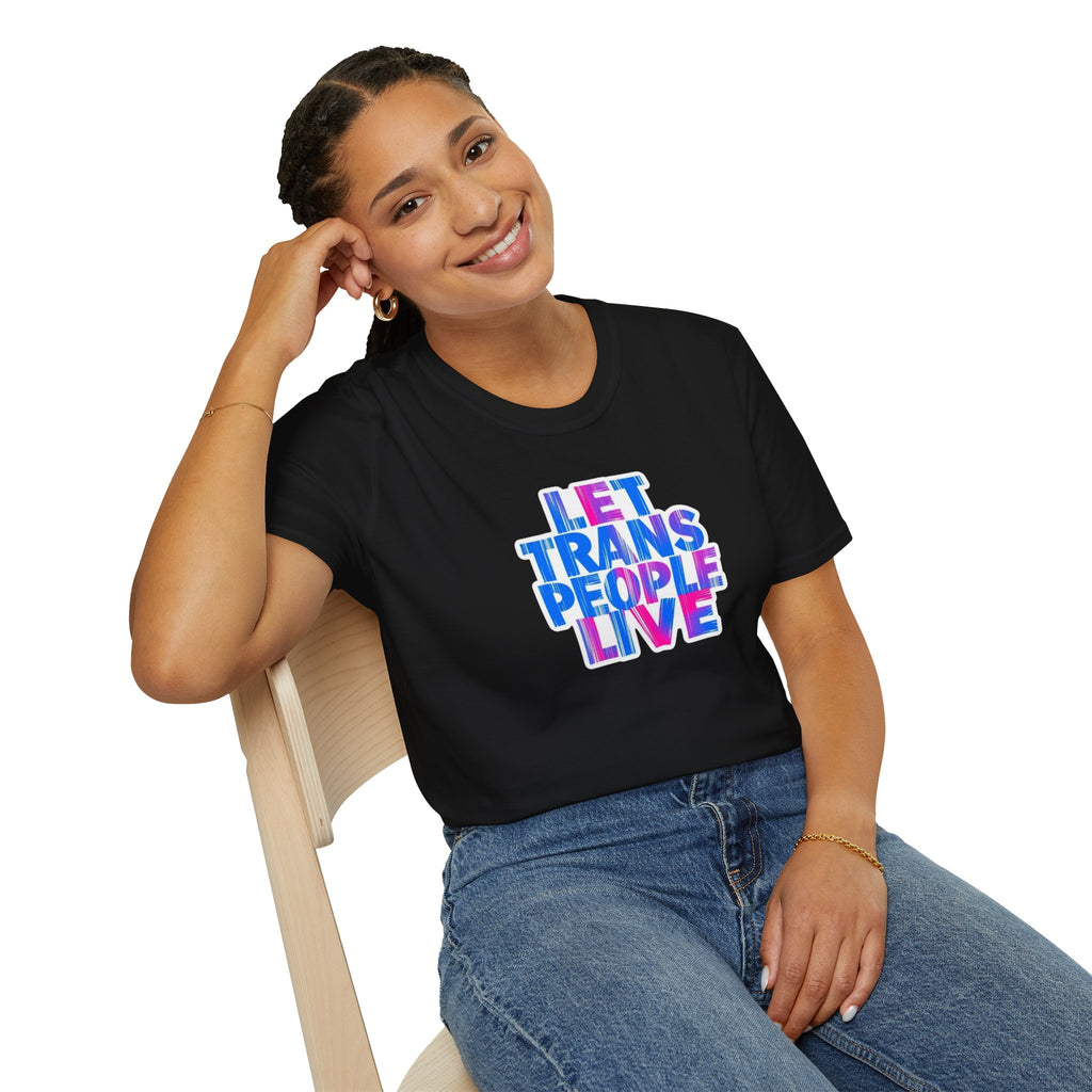 Let Trans People Live Unisex Softstyle T-Shirt