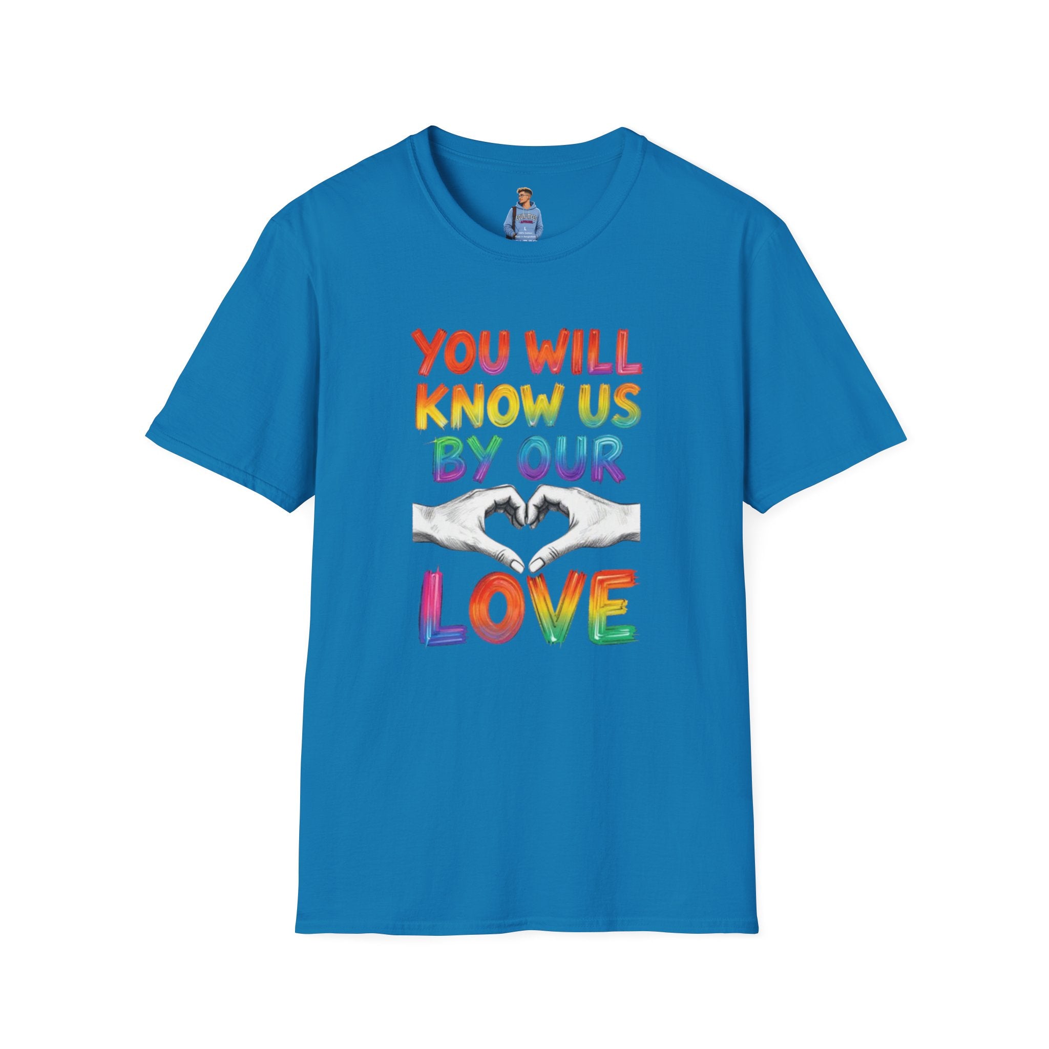 Know Us By Our Love T-Shirt