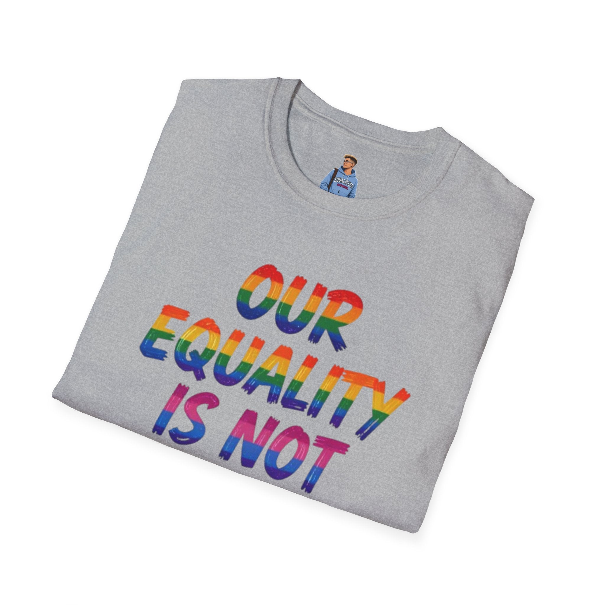 Equality is Not Oppression T-Shirt