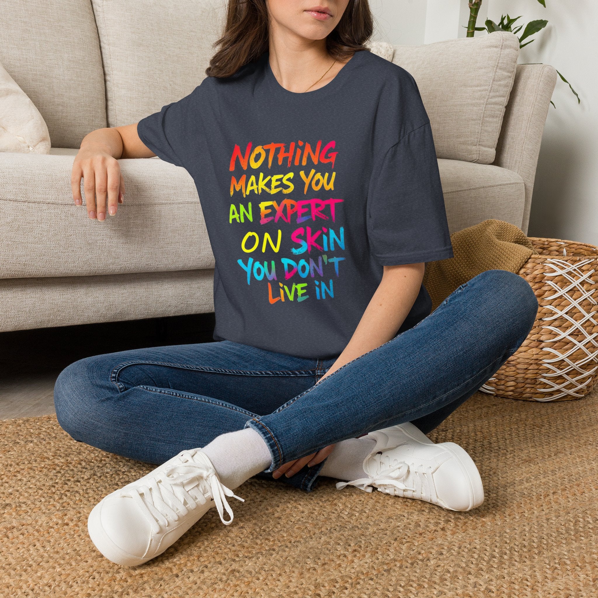 Nothing Makes You An Expert T-Shirt