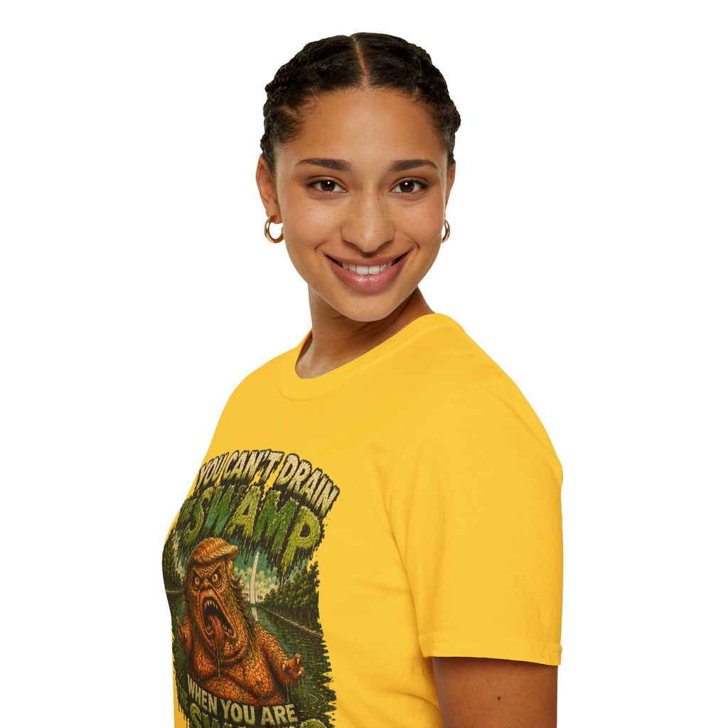 T-Shirt — "You Can't Drain the Swamp when you ARE the Swamp" Graphic Tee