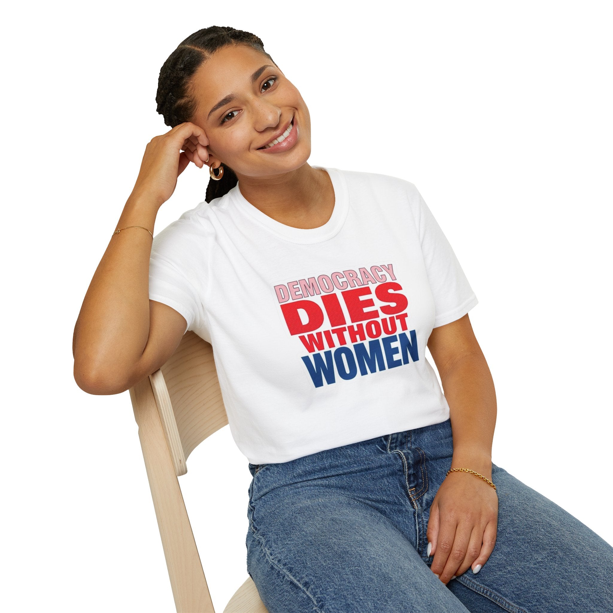 Democracy Dies Without Women Unisex Softstyle T-Shirt