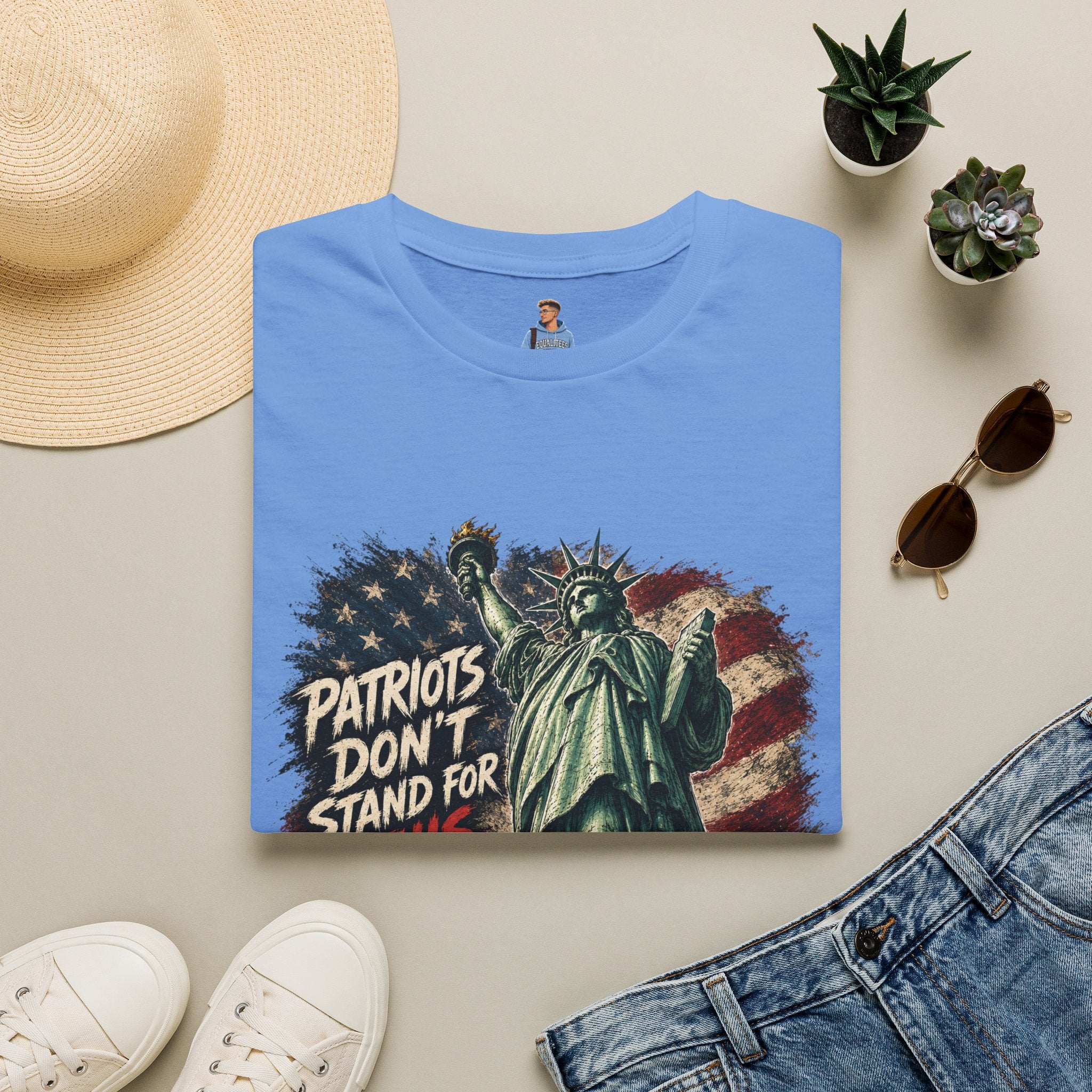 Patriots Don’t Stand For This T-Shirt — Statue of Liberty & Distressed Flag Graphic