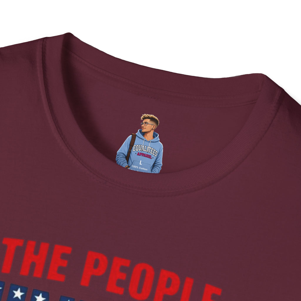Camiseta unisex de estilo suave con gráficos "El Pueblo Unido" y "Los valores MAGA no son valores estadounidenses".