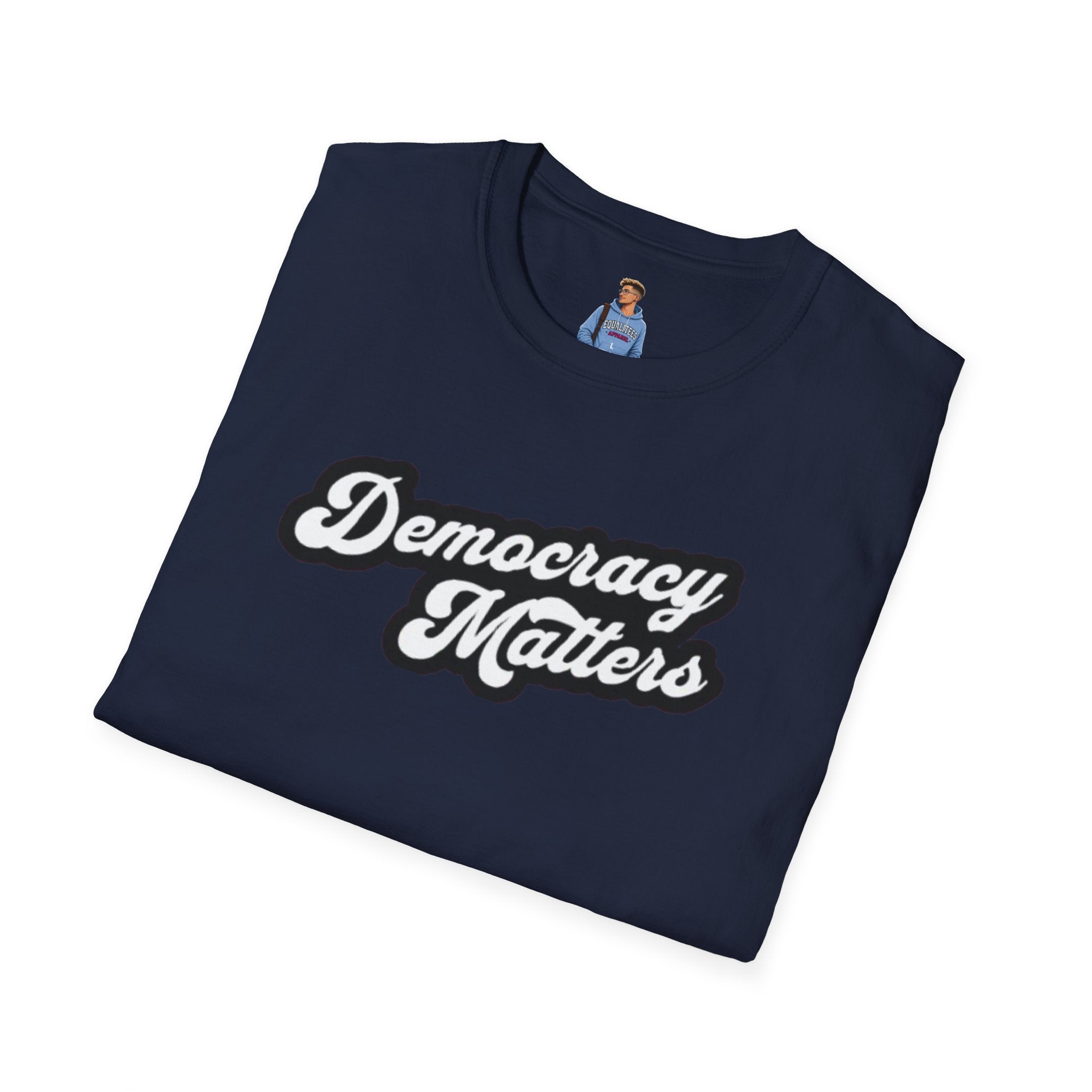Camiseta unisex de estilo suave con gráficos "La democracia importa" y "Nosotros, el pueblo, estamos cabreados".