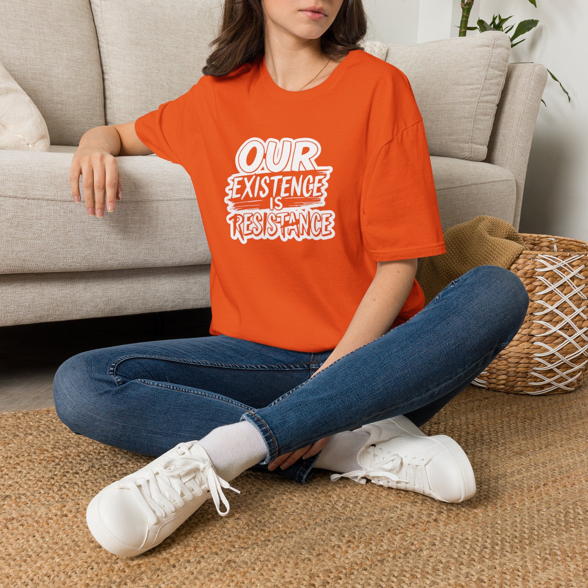 Our Existence is Resistance T-Shirt