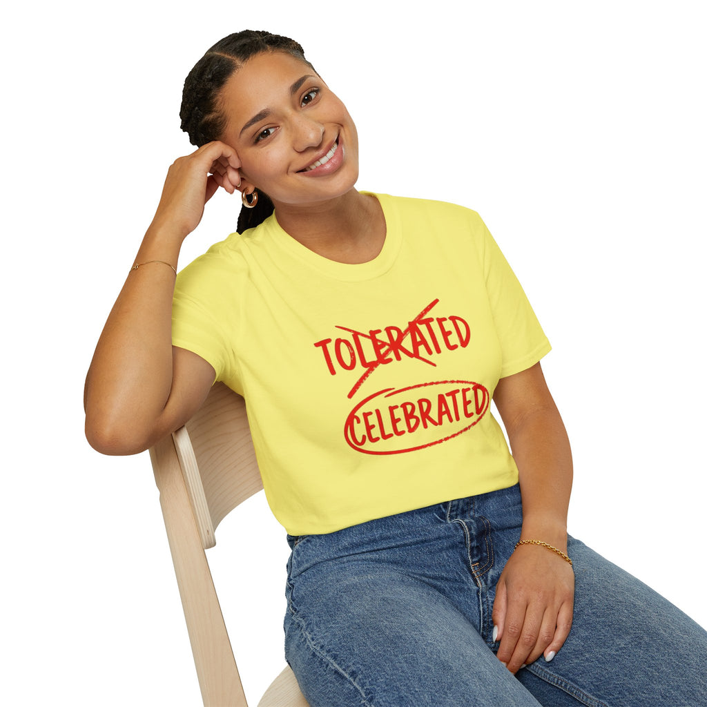 Not Tolerated. Celebrated. T-Shirt