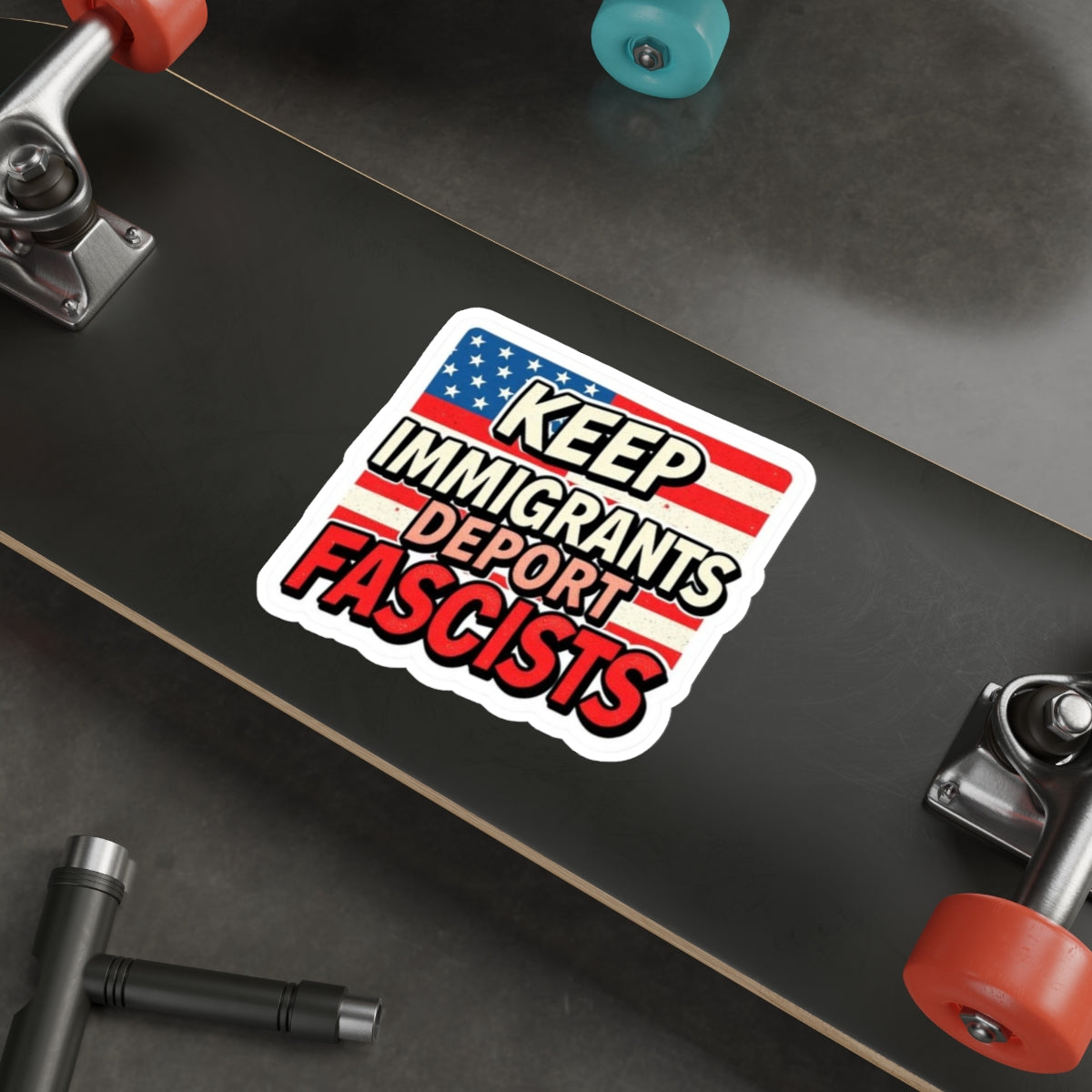 Keep Immigrants Deport Fascists Sticker - EqualiTees.Me