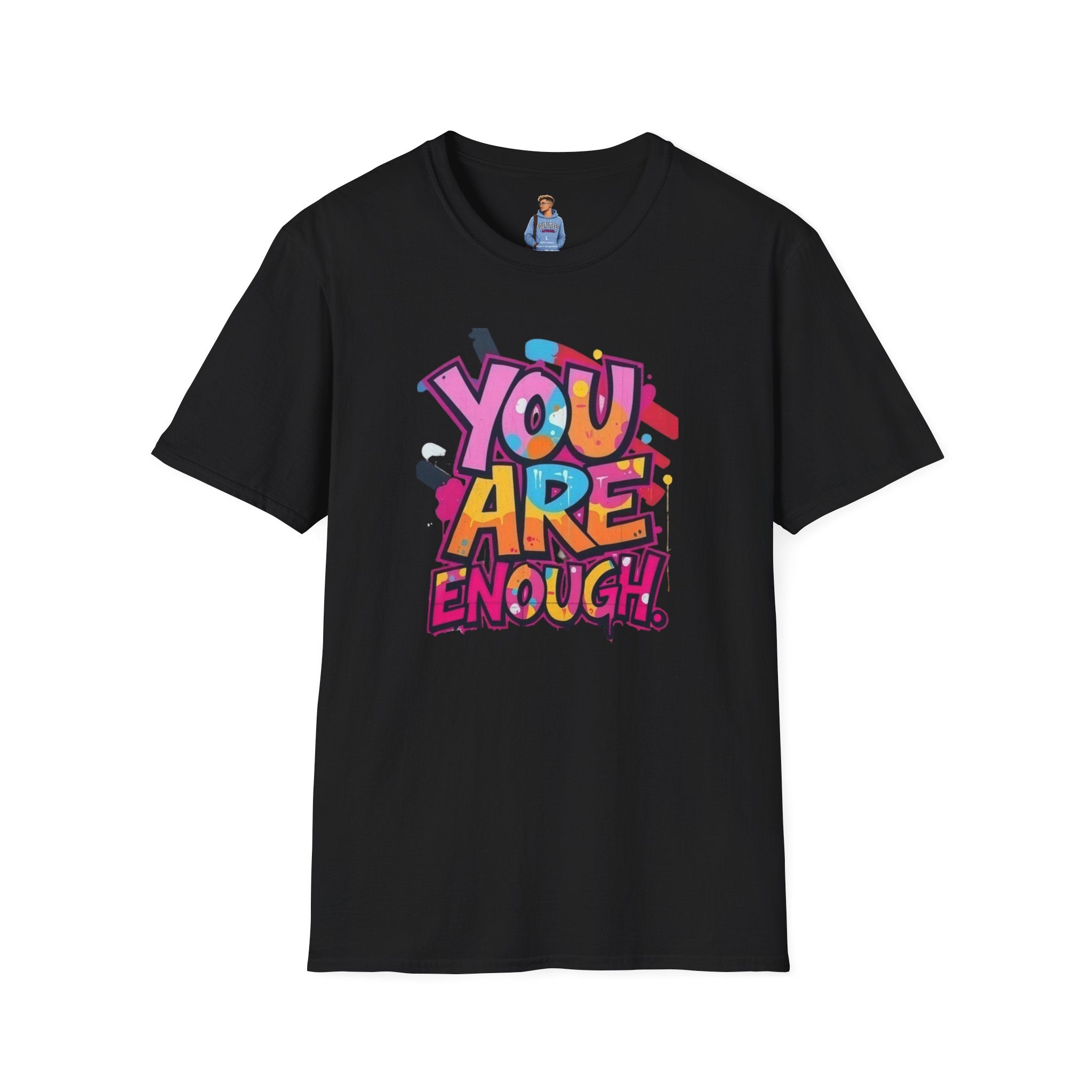 You Matter, You Are Enough T-shirt