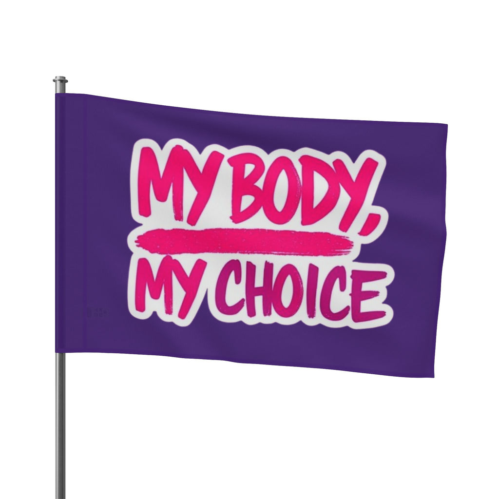My Body My Choice Flag - EqualiTees.Me