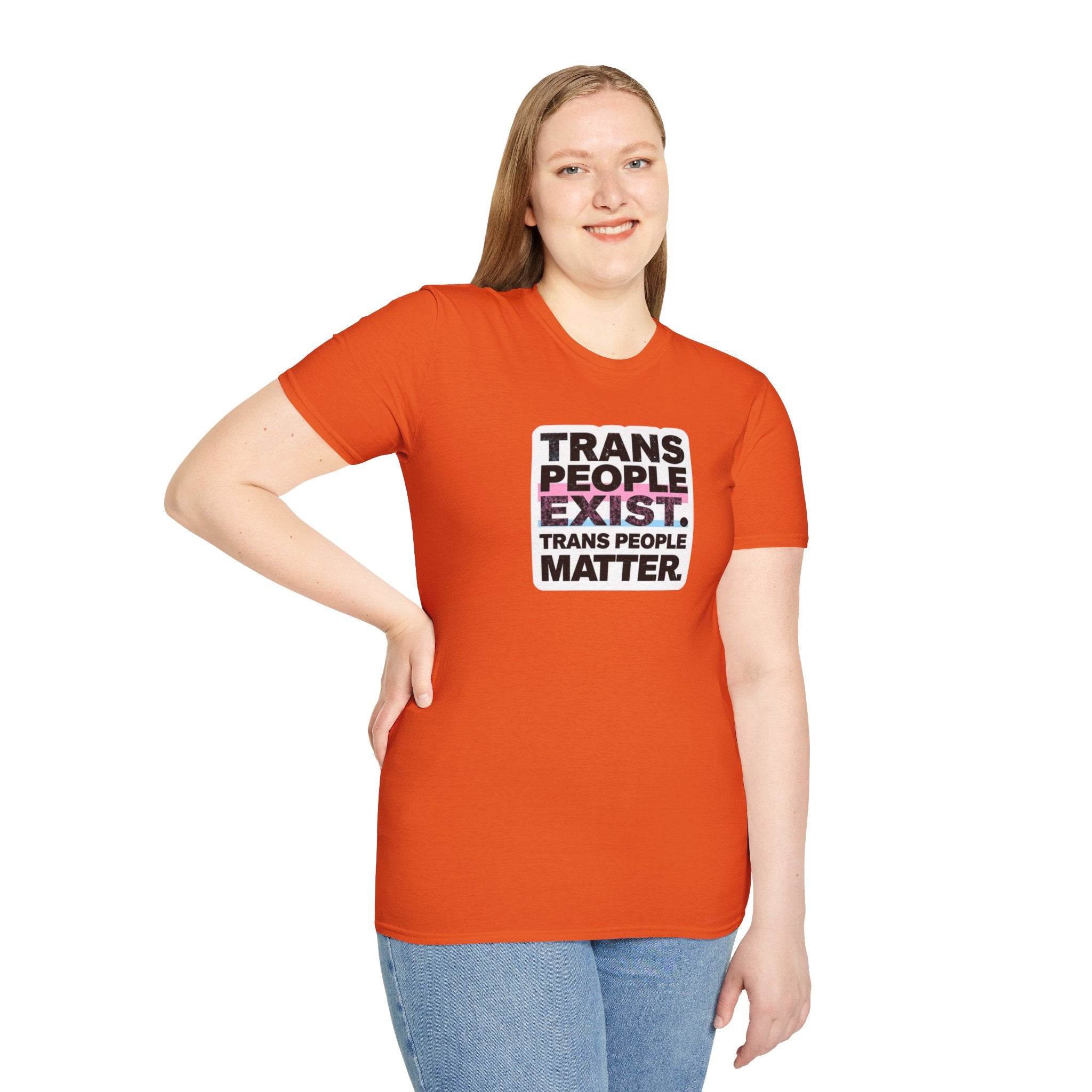 Trans People Exist T-Shirt