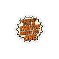 Die-Cut Stickers - Voting for a Traitor Makes You One - EqualiTees.Me