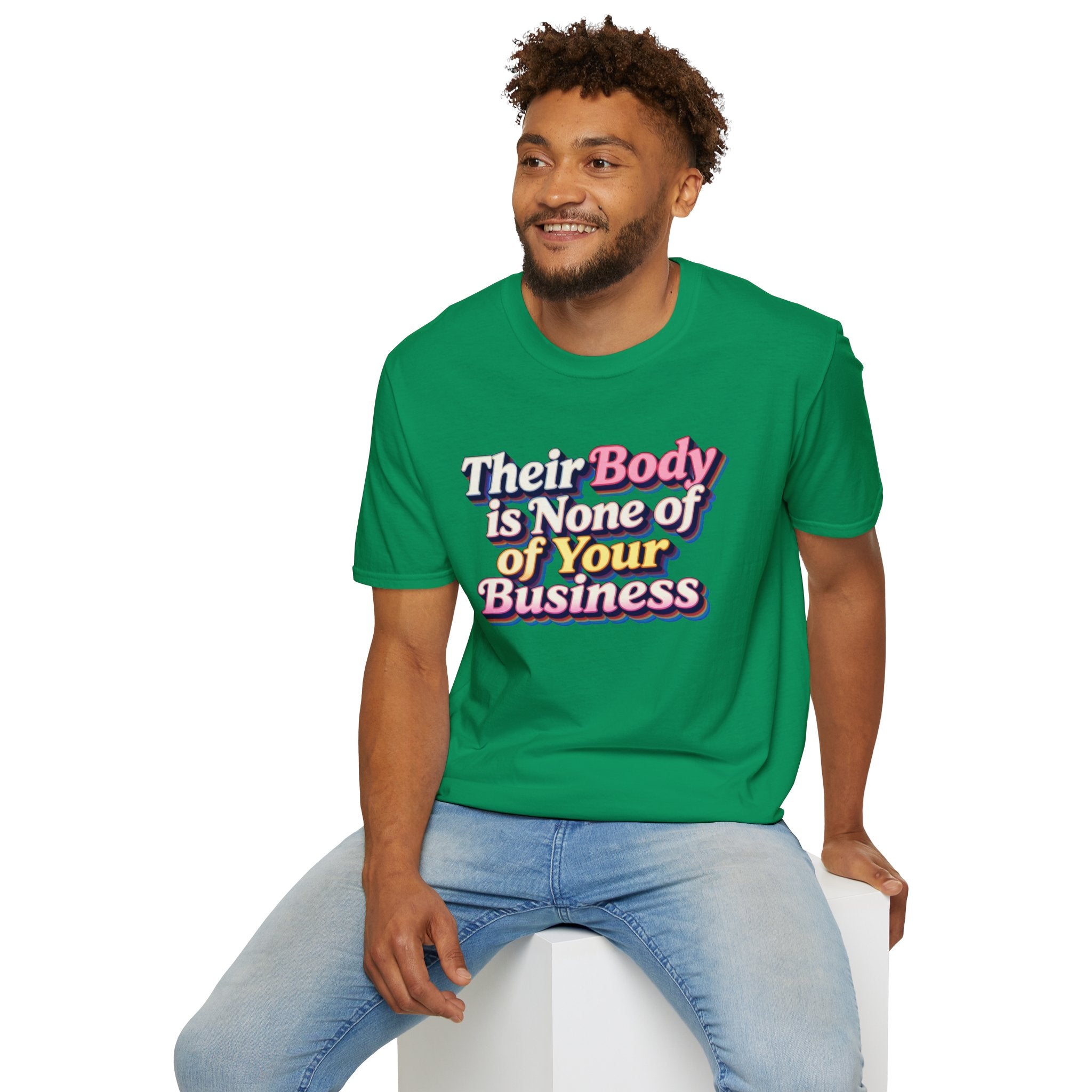 Bodily Autonomy T-Shirt - Their Body Is None of Your Business T-Shirt